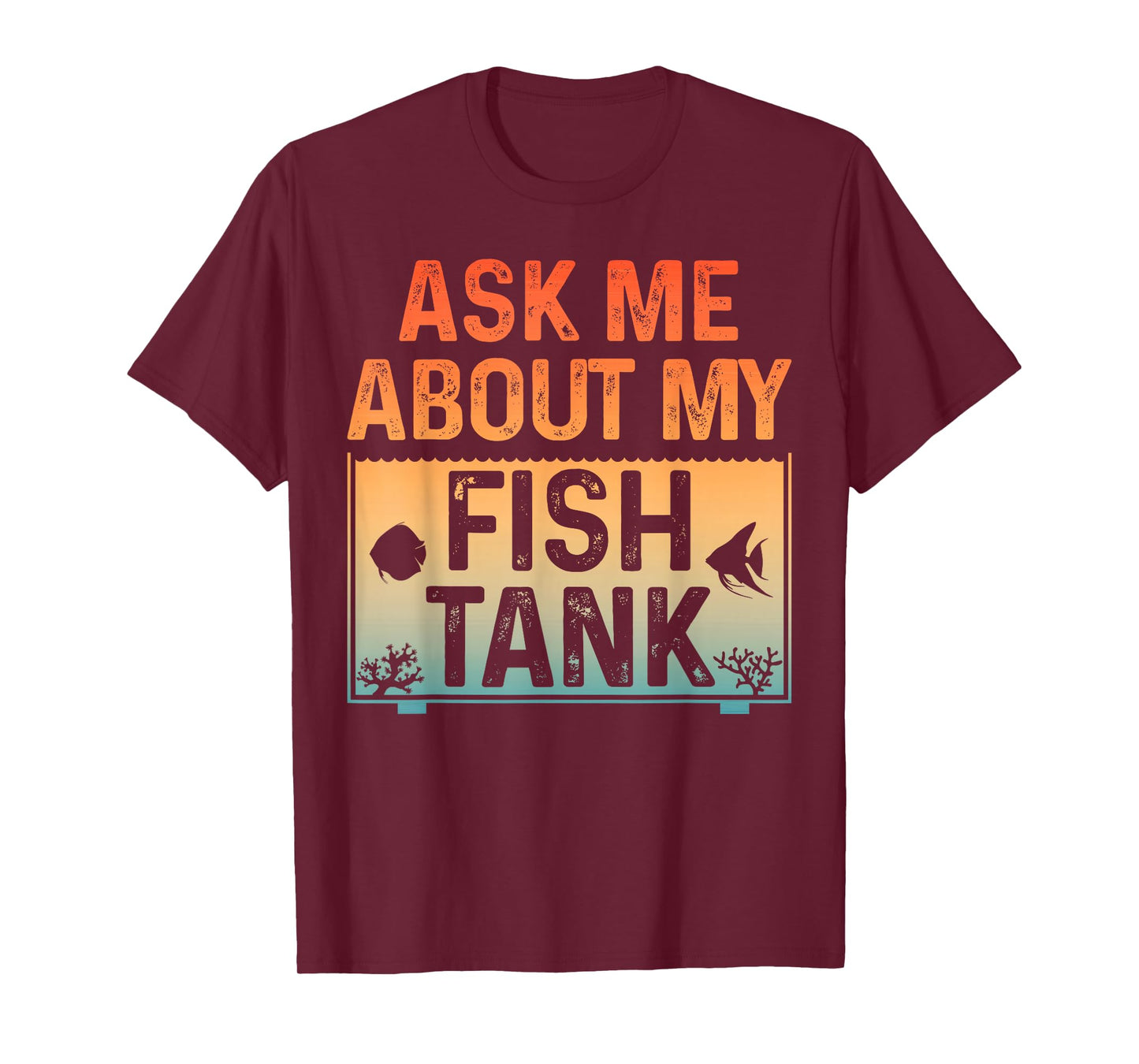 Funny Fish Tank Art For Men Women Fish Tank Aquarium Lover T-Shirt