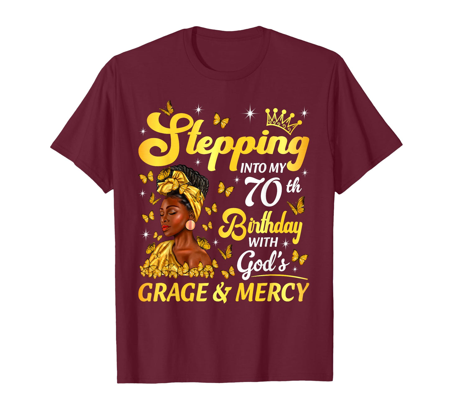 Stepping Into My 70th Birthday Afro Woman Religious Birthday T-Shirt