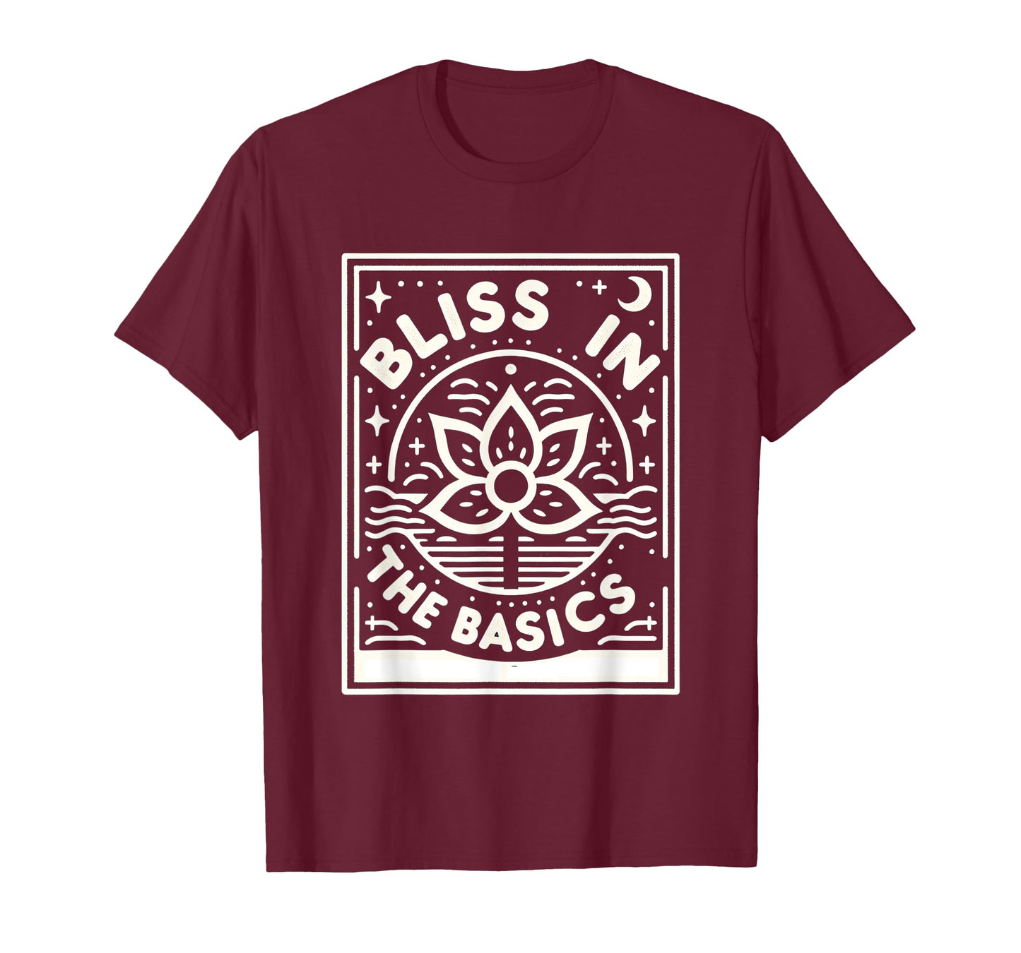 Bliss in the Basics - T-Shirt