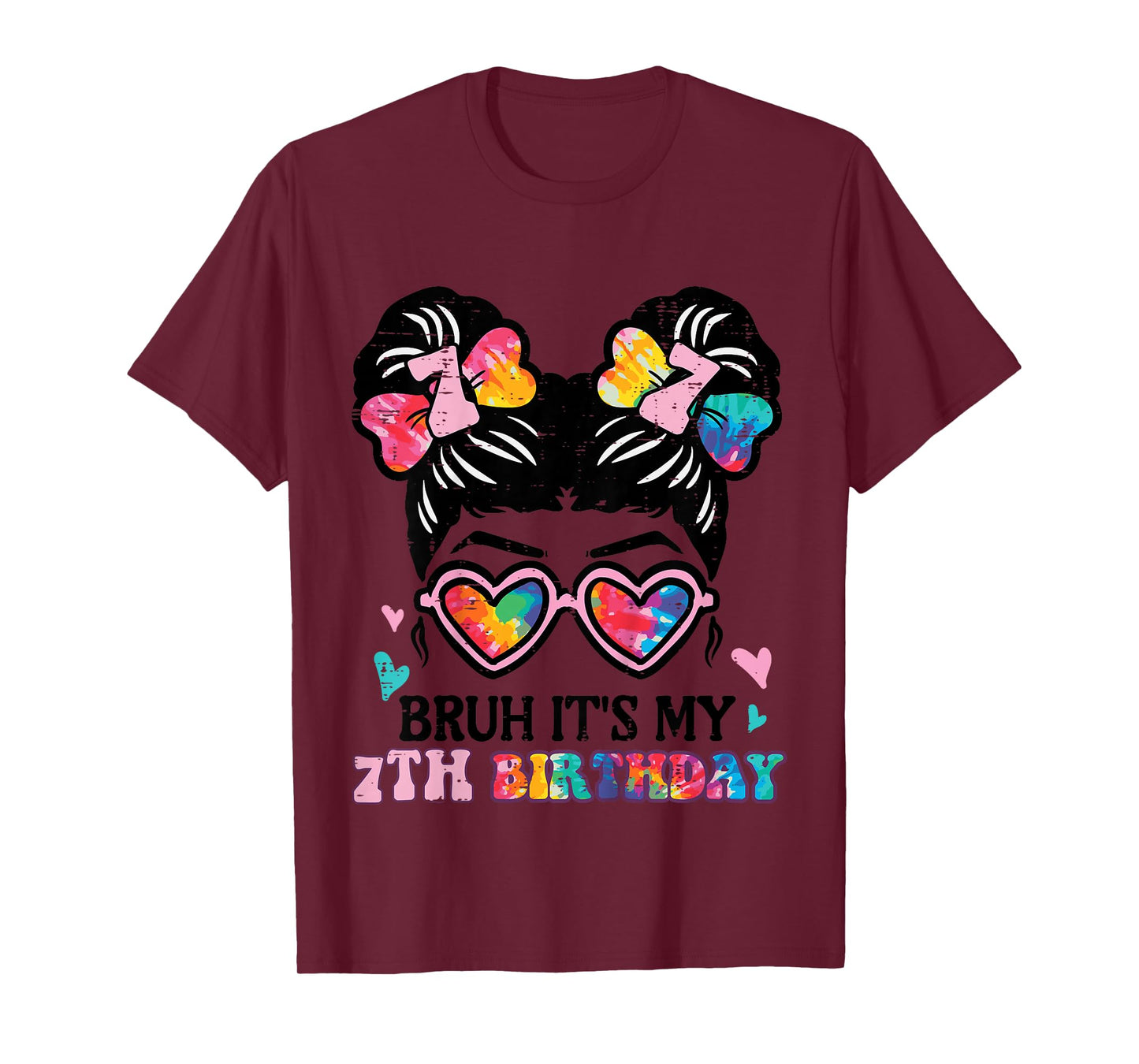 Bruh Its My 7th Birthday Messy Bun 7 Years Old Girls Kids T-Shirt