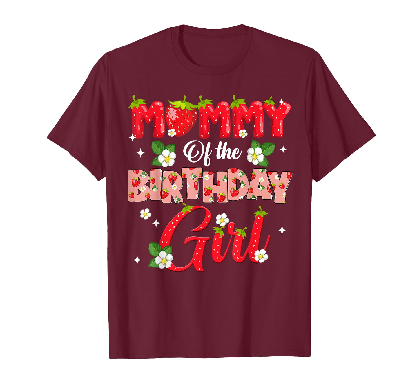 Mom Dad Mommy Birthday Girl Strawberry Berry Sweet One Two T-Shirt