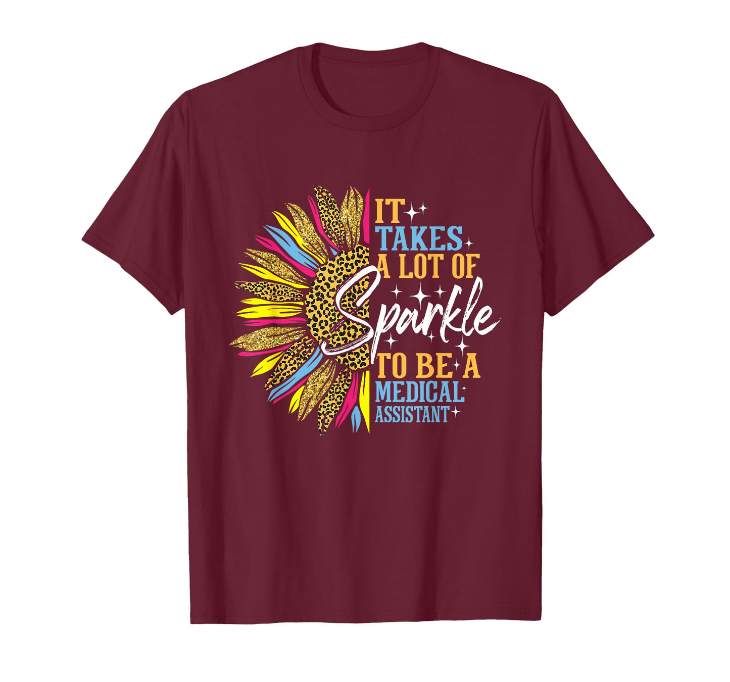 It Takes A Lot Of Sparkle - Medical Assistant Nurse Week CMA T-Shirt
