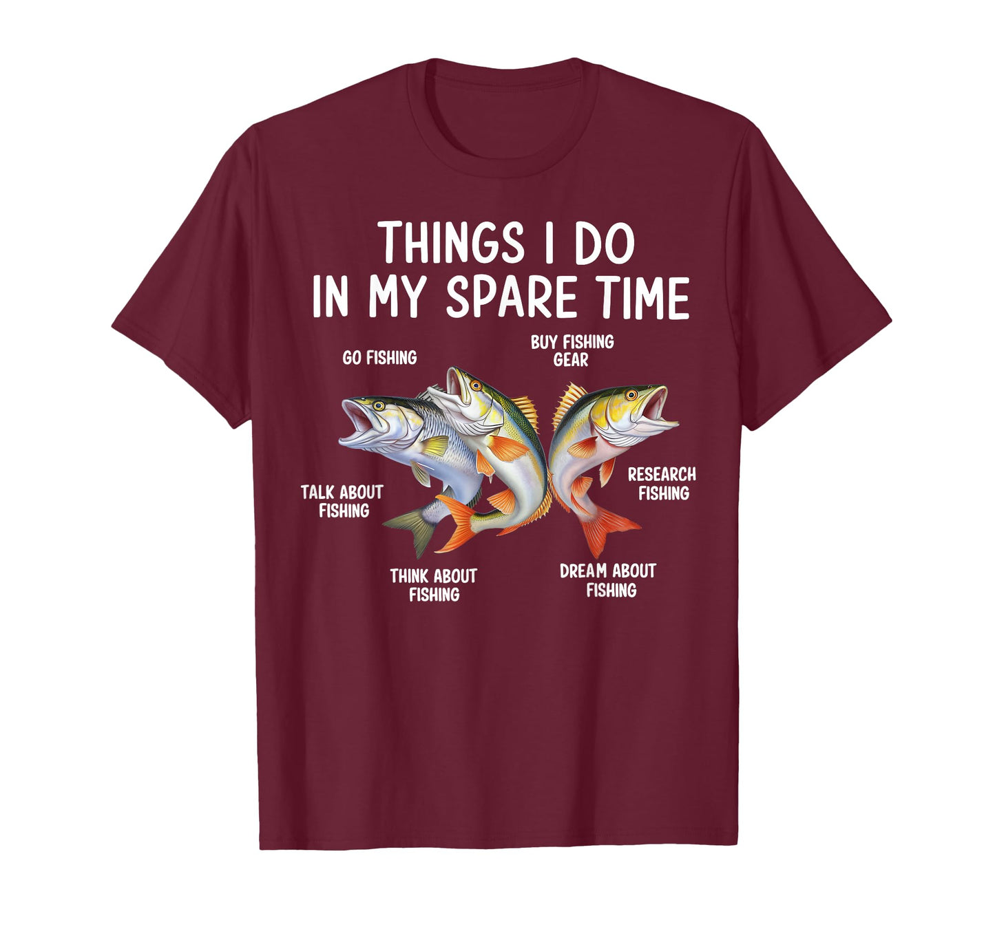 Things I Do In My Spare Time Fisherman Fishing Gifts Men Boy T-Shirt