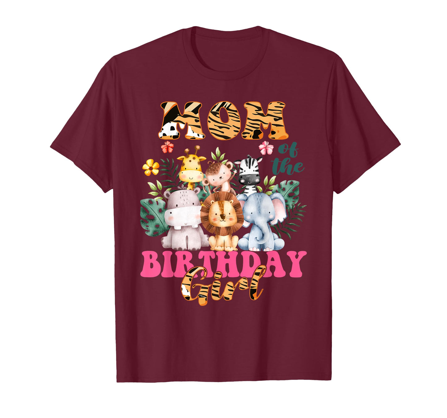 Mom Of The Birthday Girl Zoo Theme Animal Party Safari Cool T-Shirt