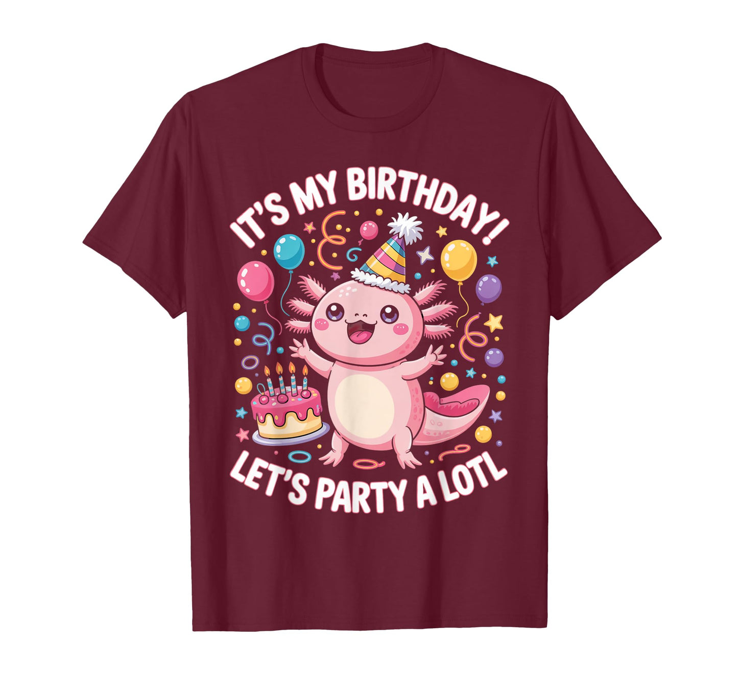 Cute Axolotl Birthday Party for Kids & Adults T-Shirt