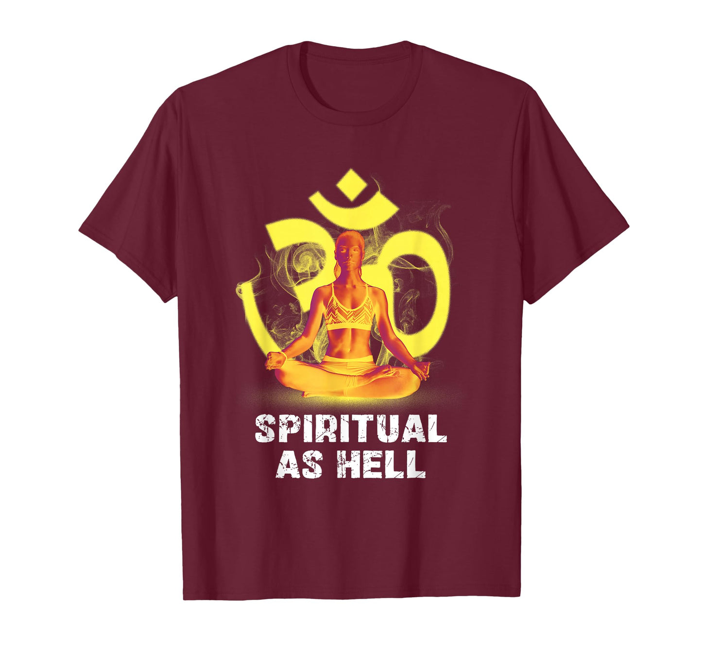 Spiritual As Hell Enlightenment Yoga Meditation T-Shirt