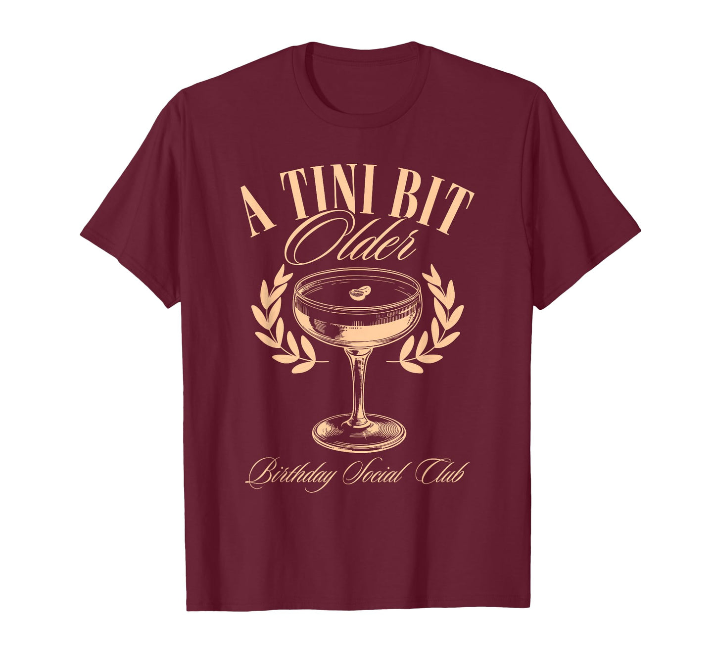 A Tini Bit Older Espresso Martini Birthday a tiny bit older T-Shirt