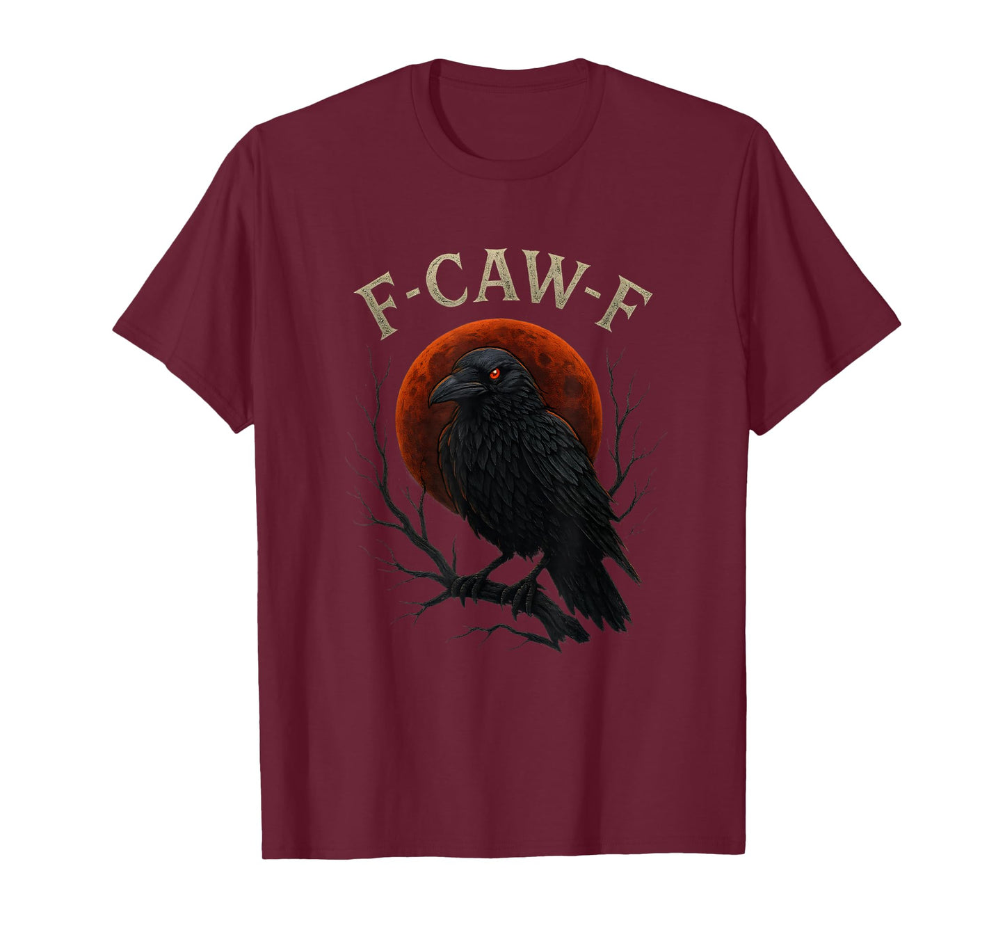 Gothic Black Crow F-Caw-F Raven Funny Red Moon Sarcastic T-Shirt