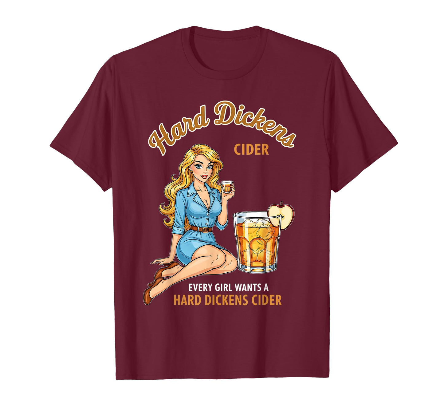 Funny Hard Dickens Cider Drinking Humor Vintage Pinup Men T-Shirt