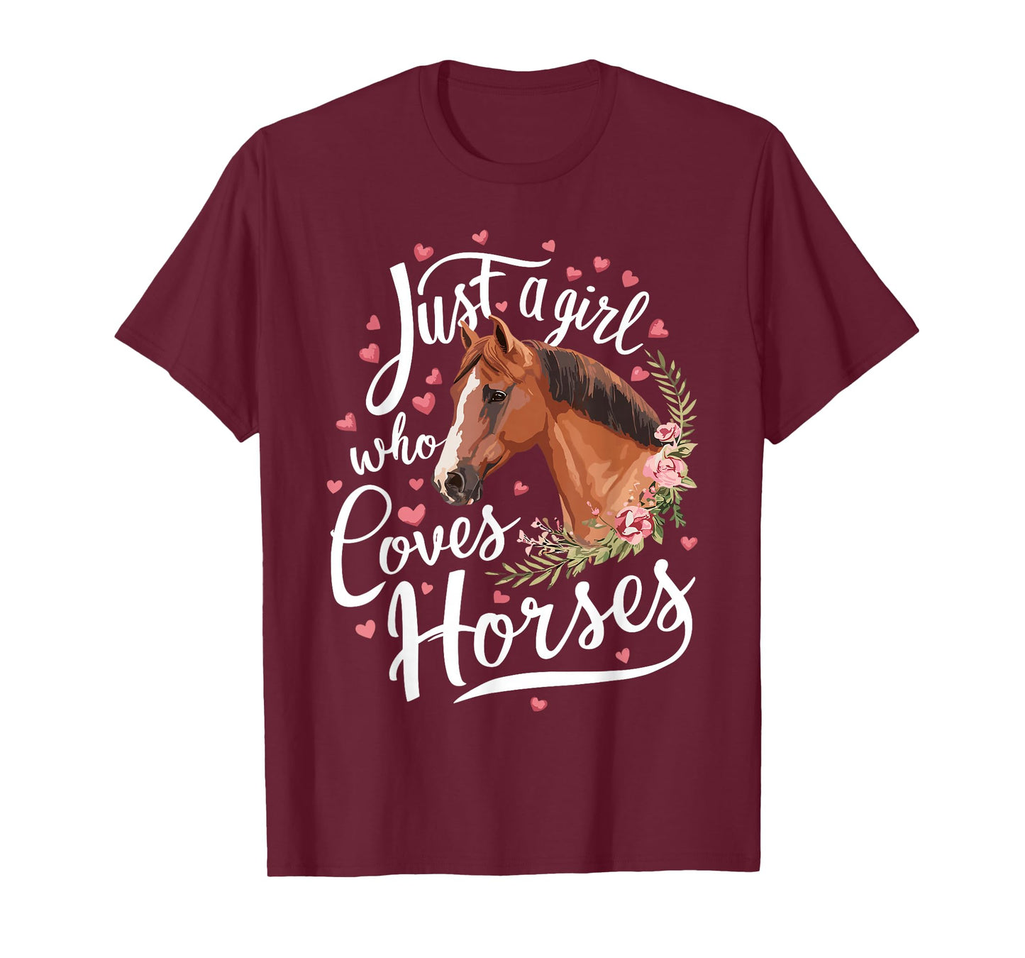 Just A Girl Who Loves Horses Horse T-Shirt
