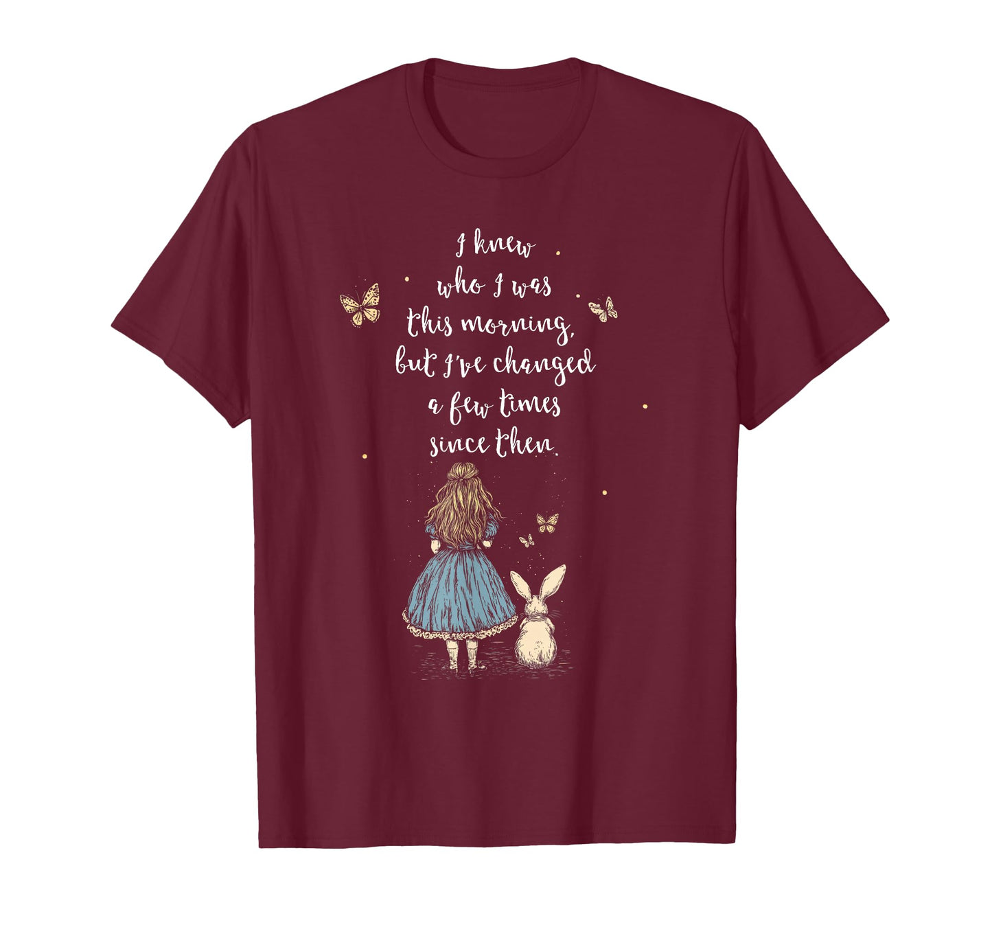 Alice in Wonderland Quote - Whimsical Fantasy Art Rabbit T-Shirt