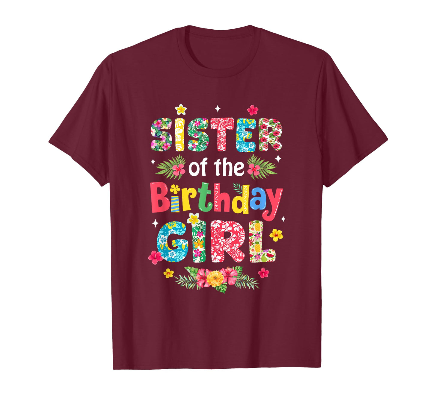 Sister Of The Birthday Girl Hawaii Family Party Decor T-Shirt