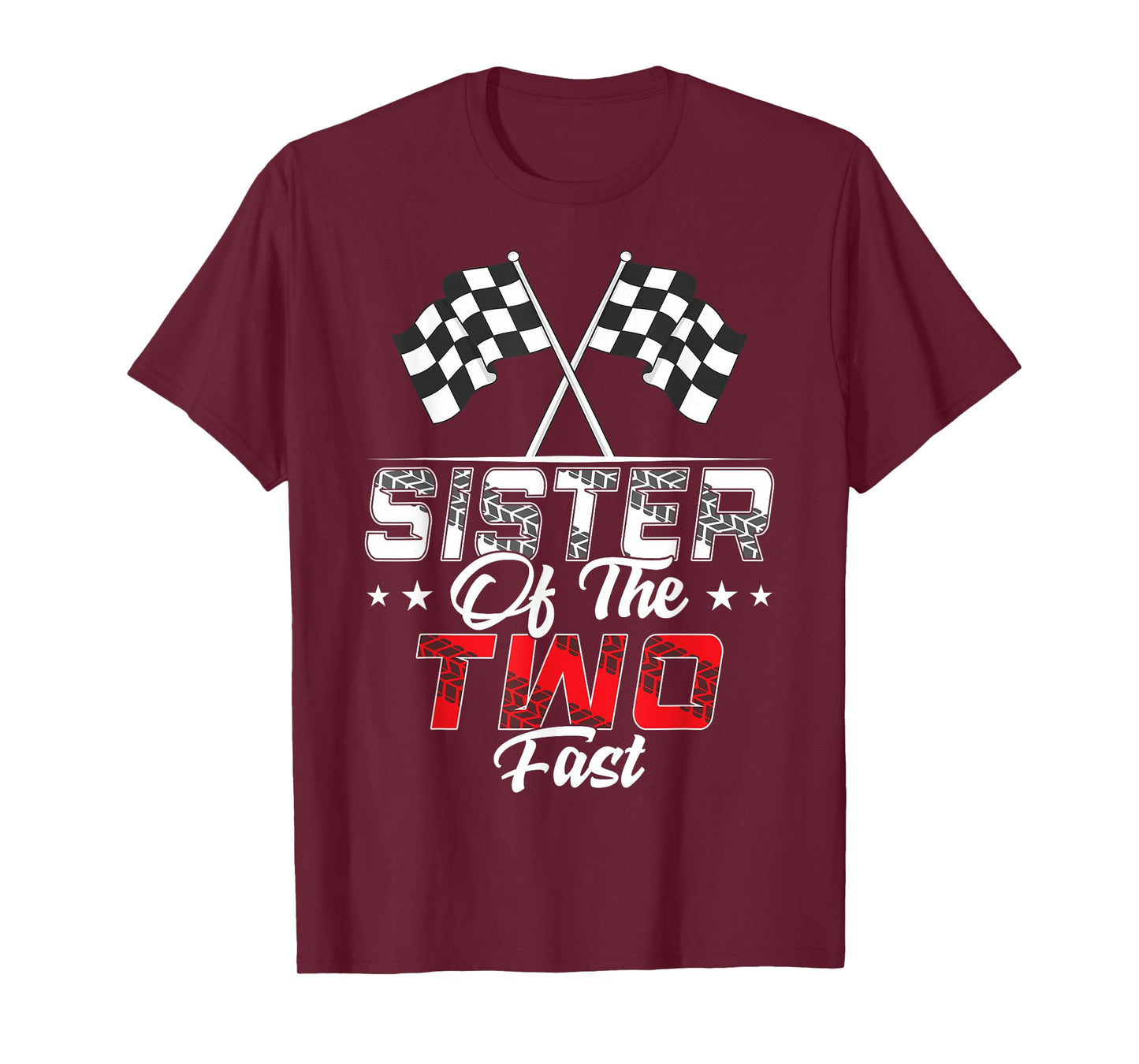 Sister Of The Two Fast Second Birthday Racing Car Family T-Shirt