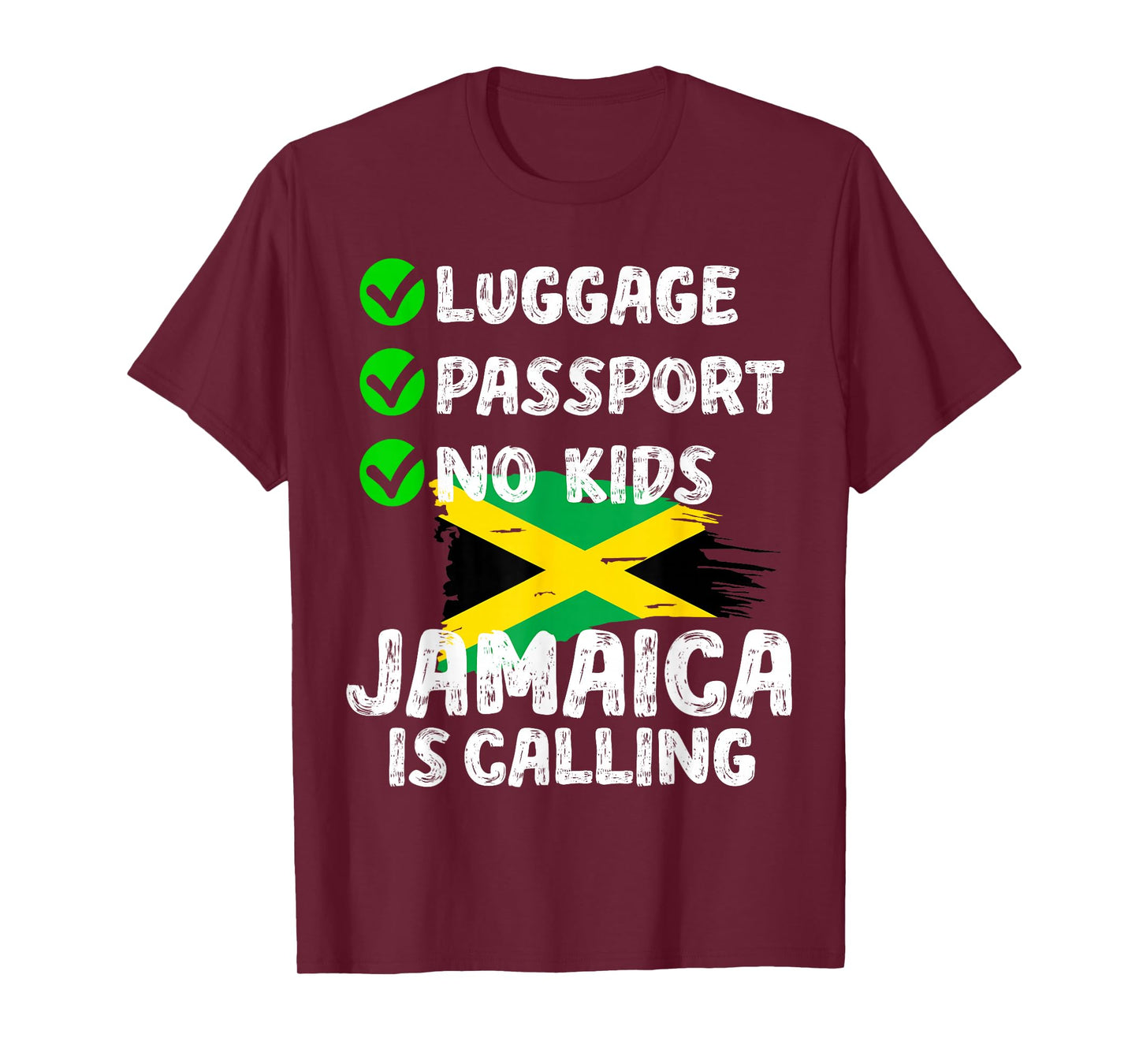 Luggage Passport No Kids Jamaica Is Calling Jamaica Lover T-Shirt