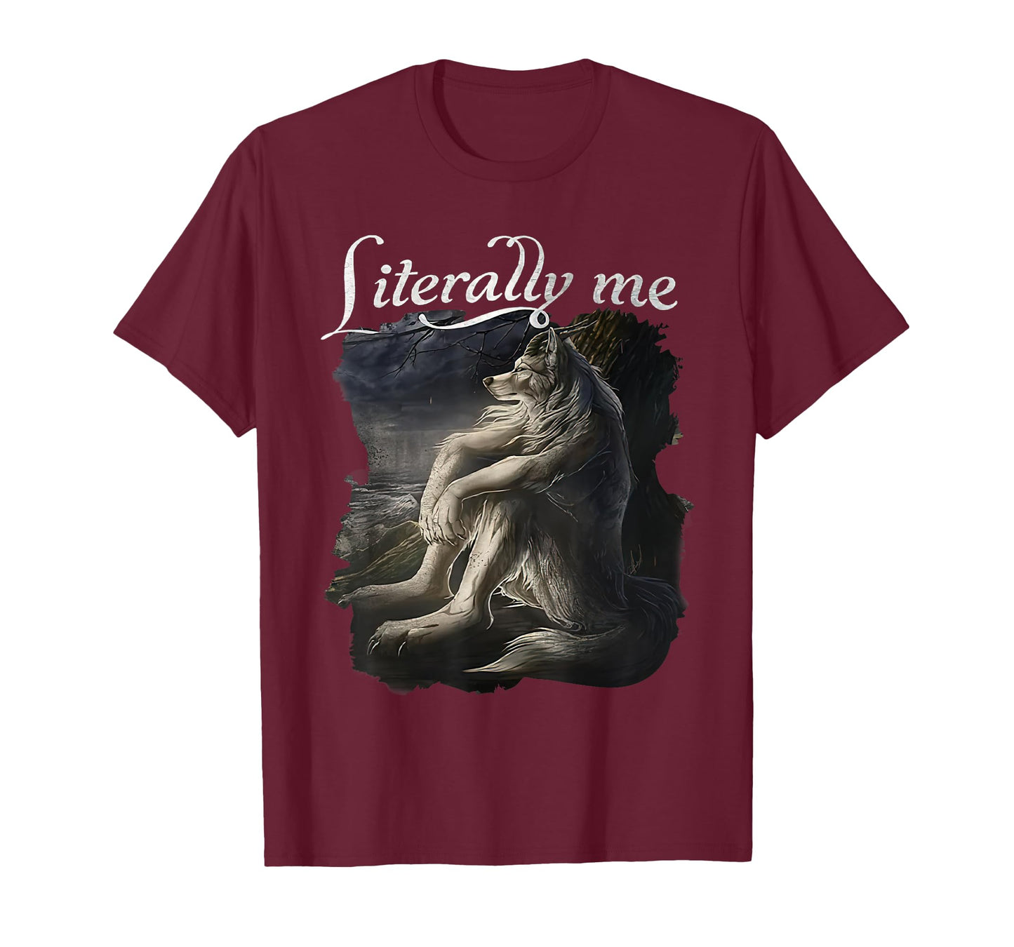 Sitting Wolf Literally Me Funny Meme for Men Women T-Shirt
