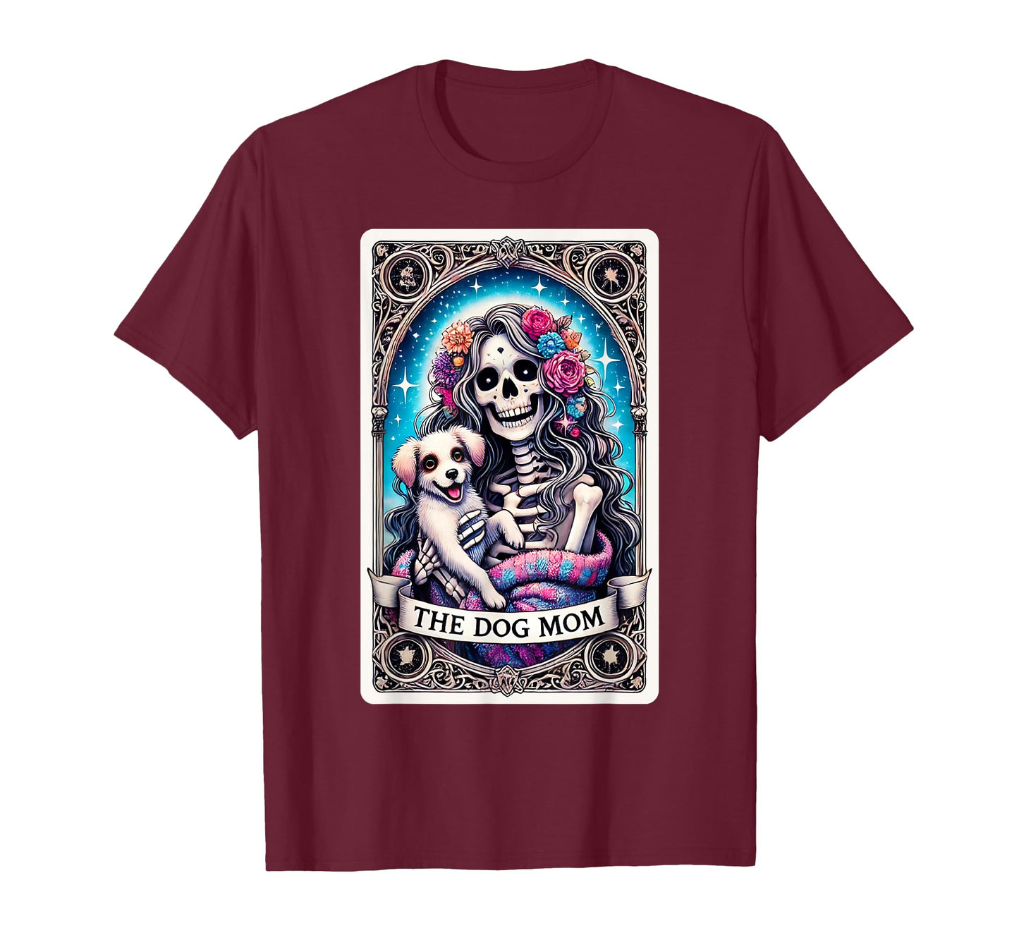 The Dog Mom Skeleton Tarot Card Funny Pet Mama Puppy Lovers Men Women T-Shirt