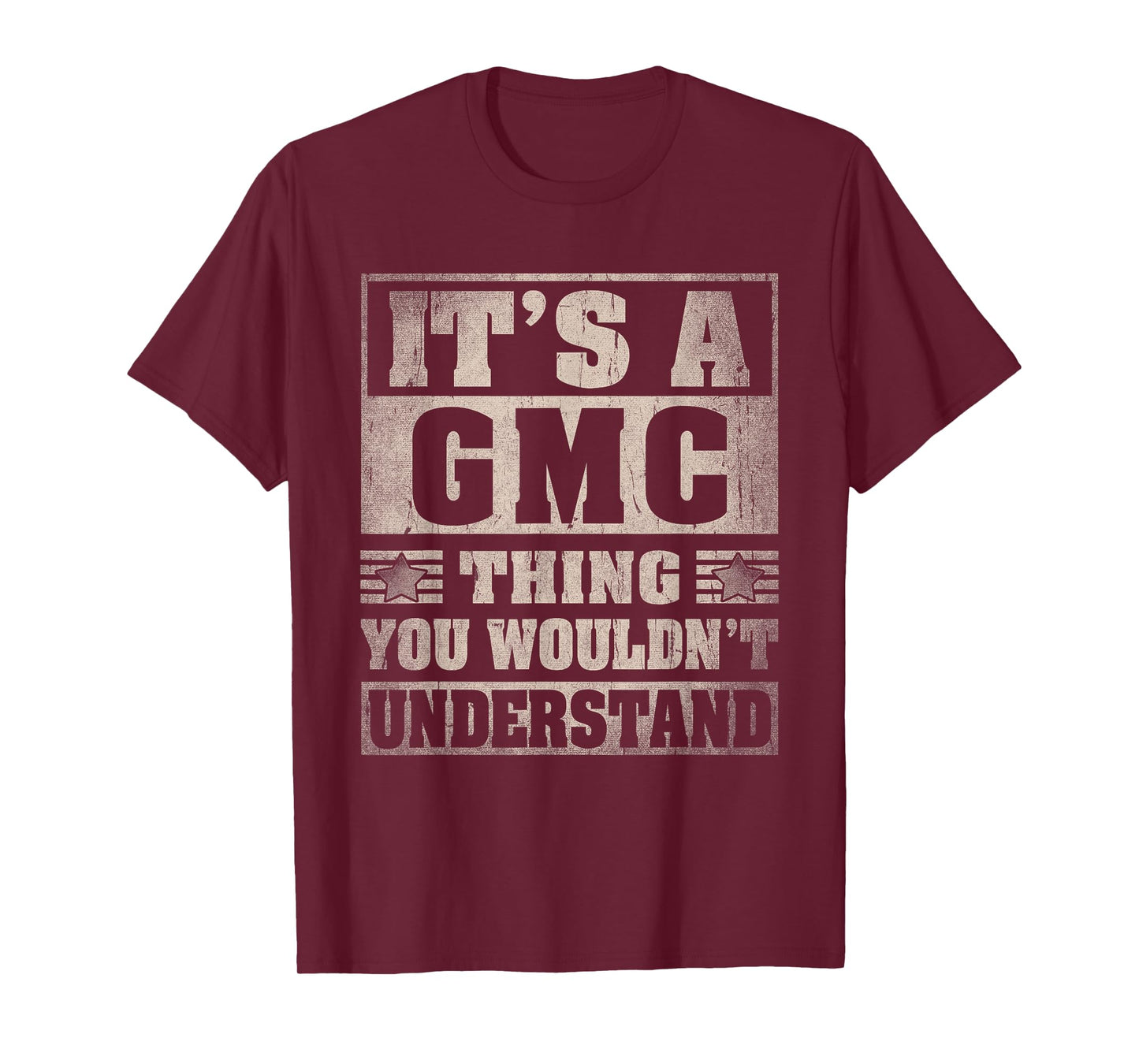 GMC Last Name Shirt It's A GMC Thing T-Shirt