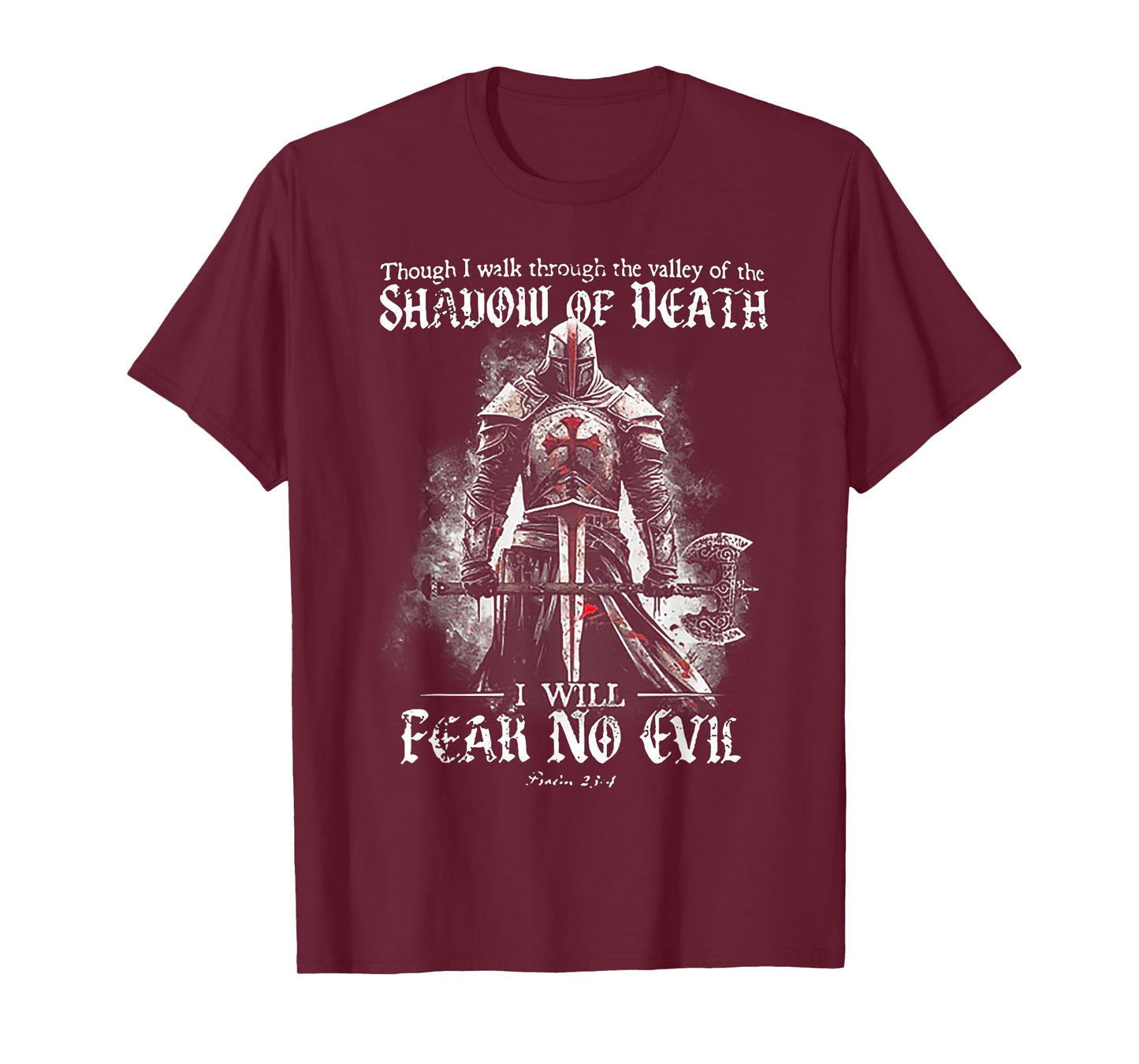 Though I walk through the valley of the SHADOW OF DEATH T-Shirt
