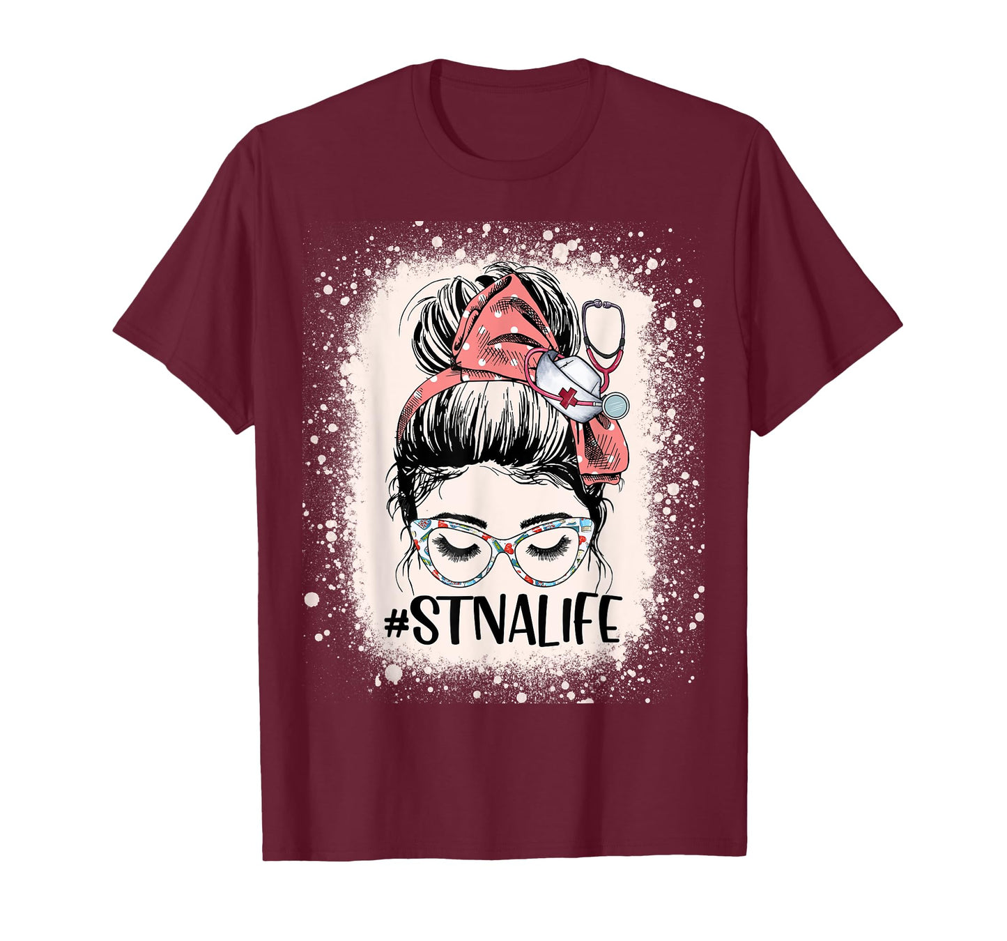 STNA Life Womens Funny Messy Bun State Tested Nurse Aide T-Shirt