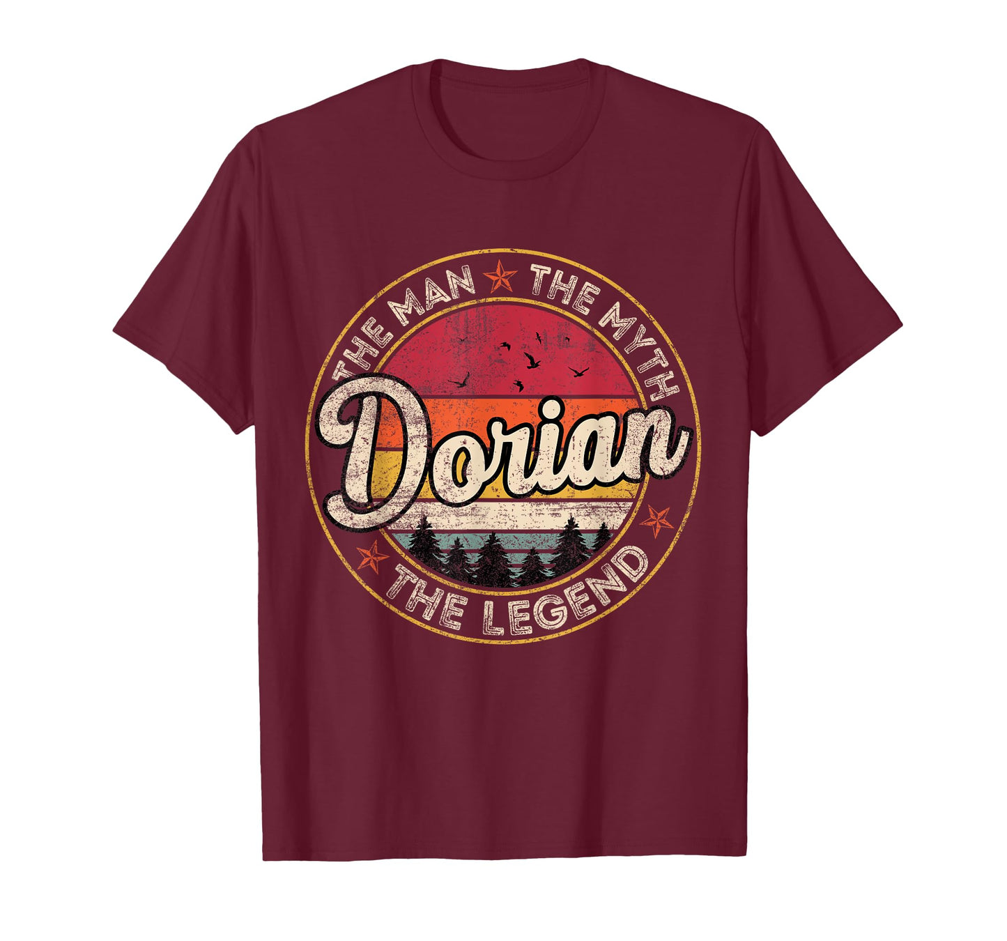 Dorian The Man The Myth The Legend Personalized Name T-Shirt
