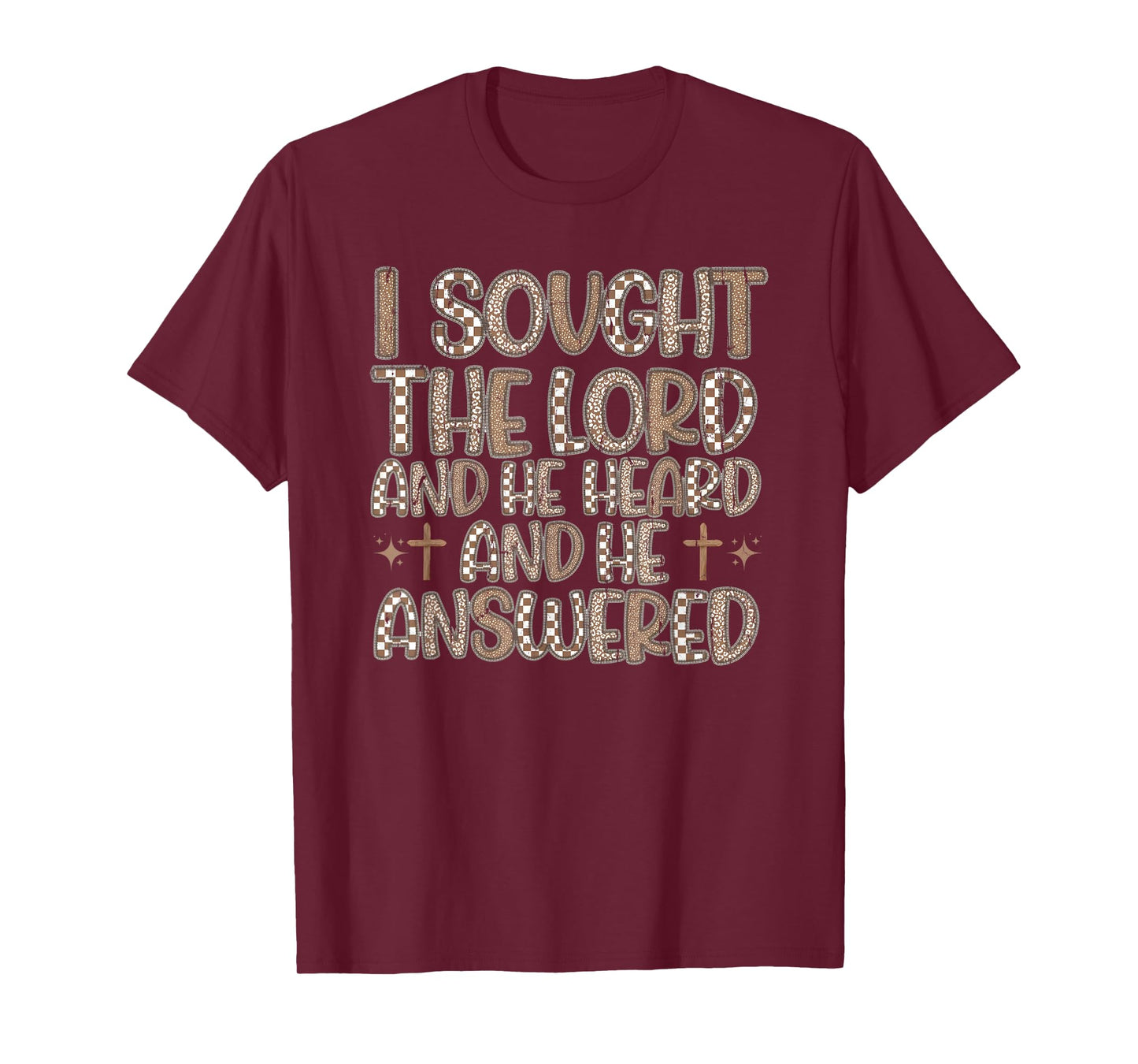 I Sought The Lord and He Heard and He Answered T-Shirt