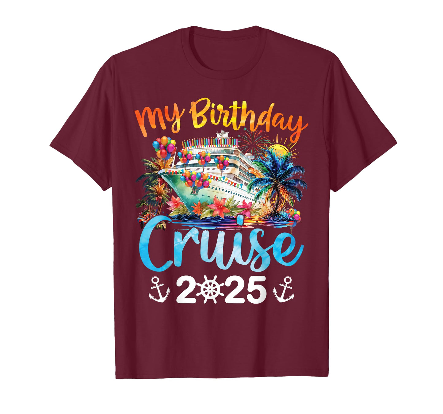 My Birthday Cruise 2025 Family Cruise Vacation Trip Birthday T-Shirt