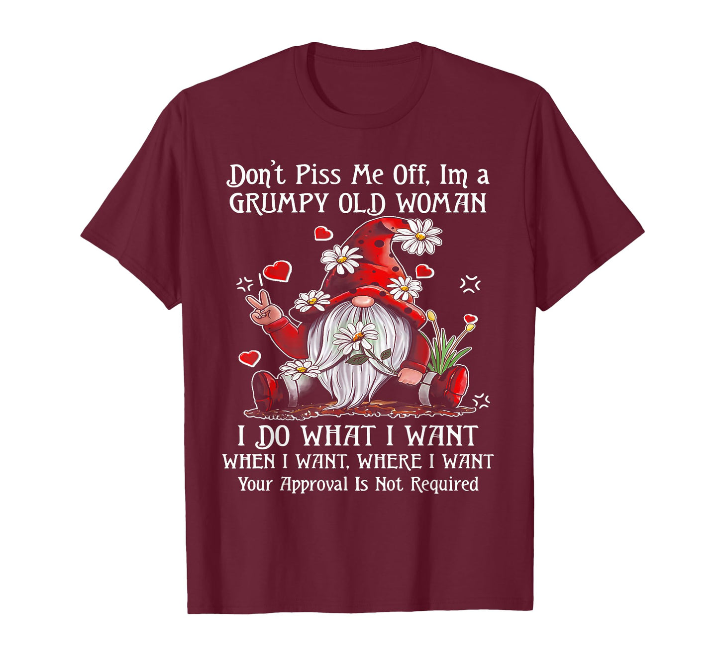 Gnome Don't Piss Me Off I'm A Grumpy Old Woman T-Shirt