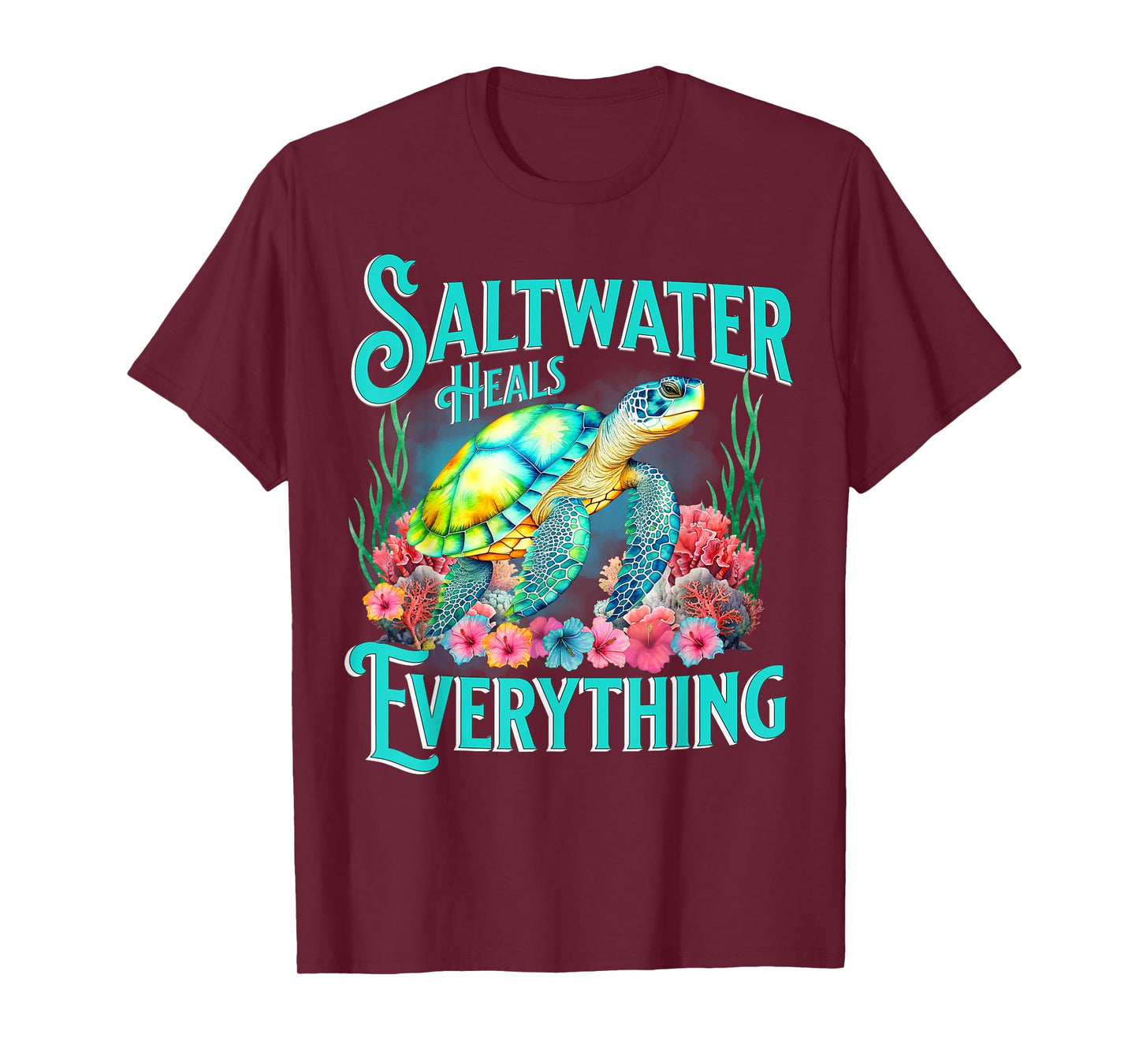 Saltwater Heals Everything Beach Sea Turtle Beach Lover T-Shirt