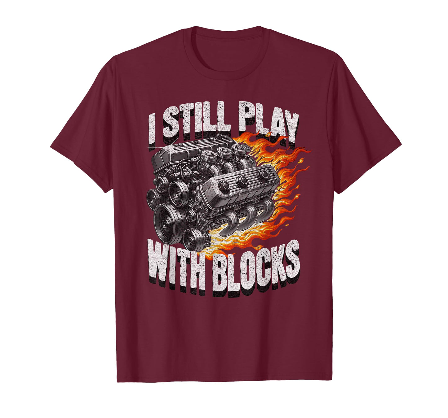 Vintage Mechanic Garage Car Engine I Still Play With Blocks T-Shirt