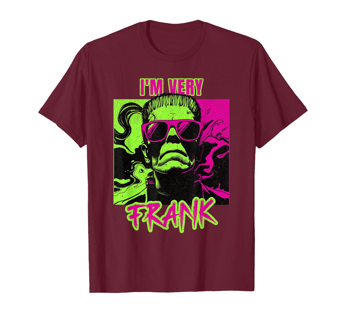 I'm Very Frank Funny Frankenstein Halloween Costume T-Shirt