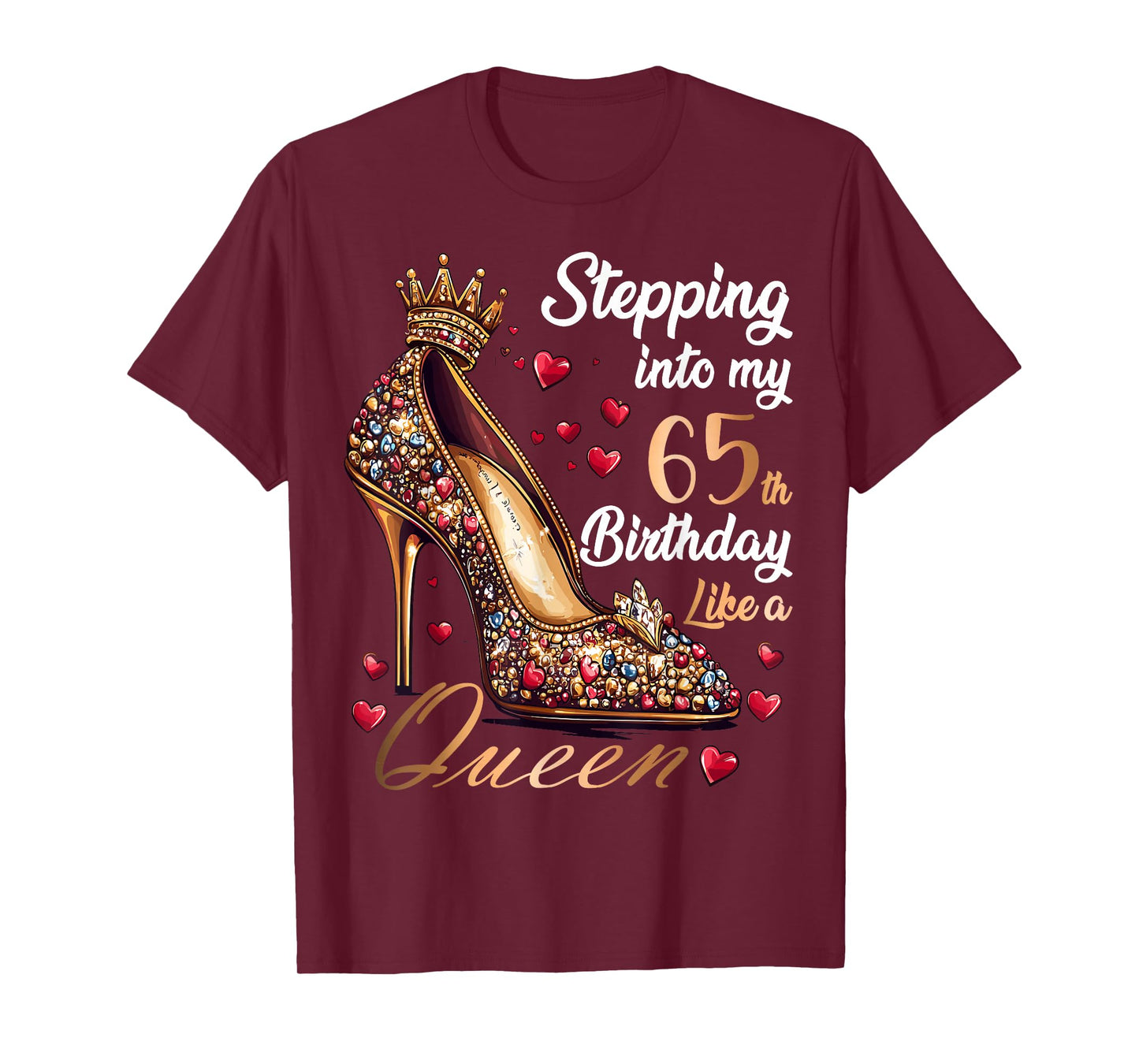 Stepping Into My 65th Birthday Like a Queen 65 Years Old T-Shirt