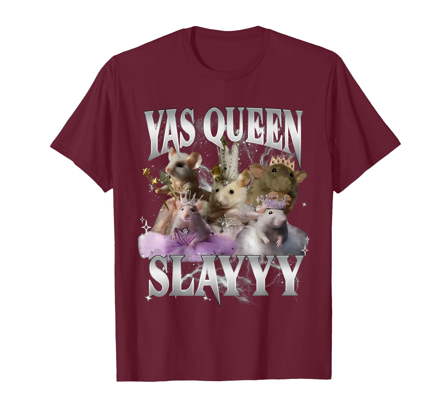 Yas Queen Slay Funny Rat Mouse Meme Sarcastic Costume T-Shirt