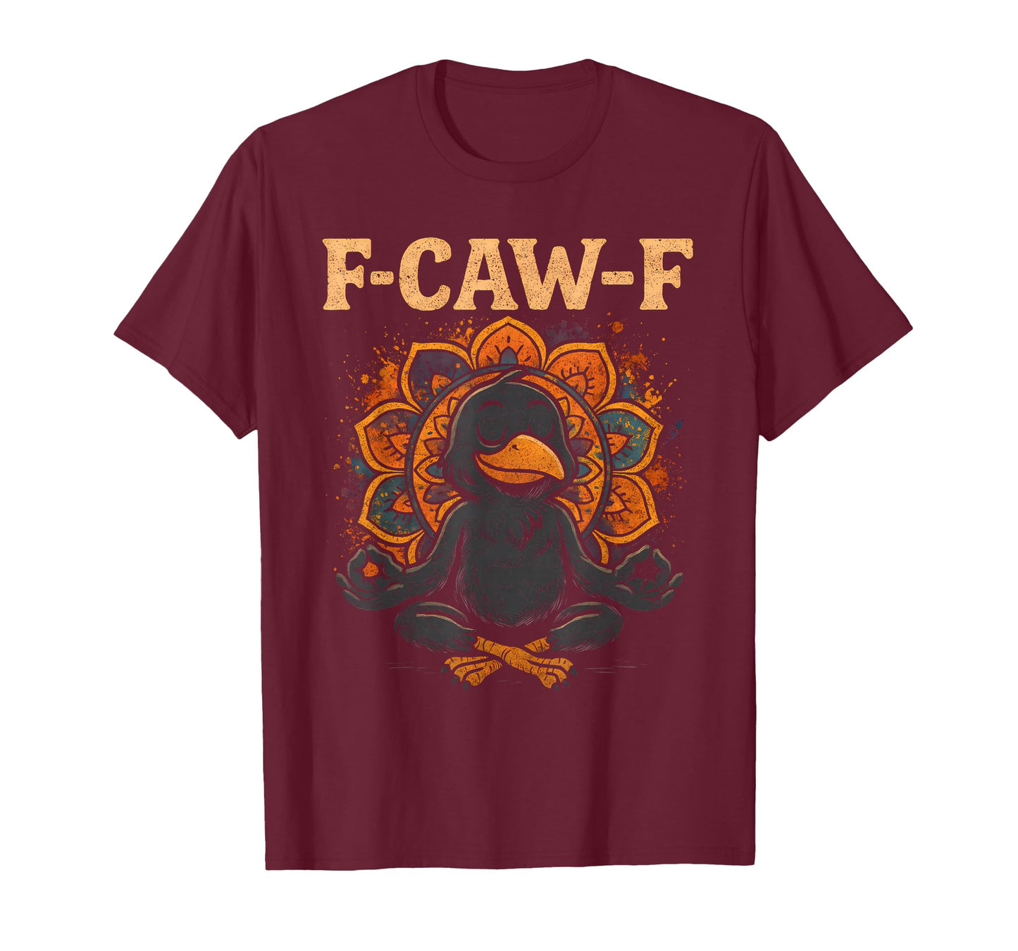 Zen Crow F Caw F Raven Fcawf Funny Meditation Yoga Fawk Off T-Shirt