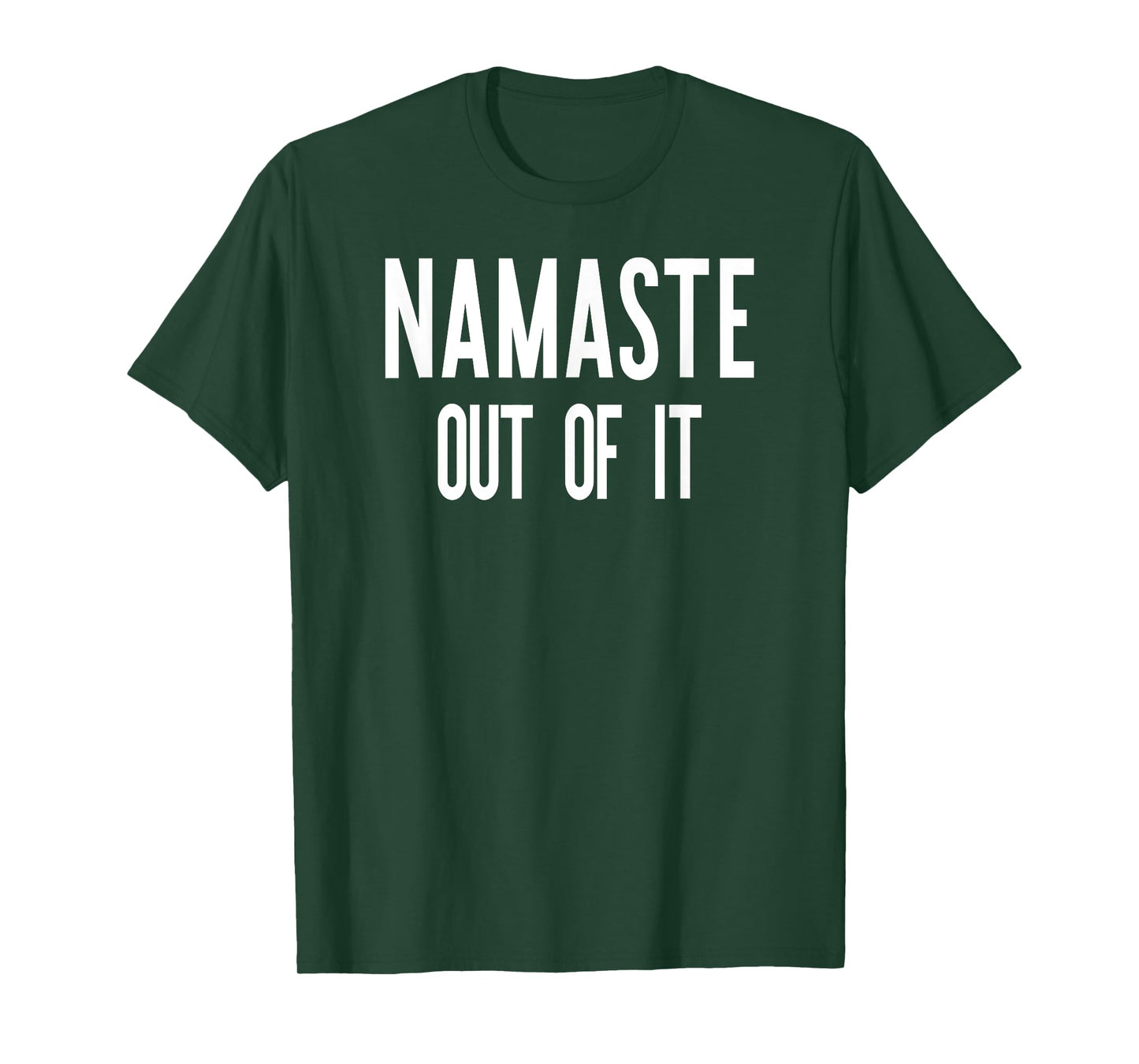 Yoga Namaste Out Of It Funny T-Shirt