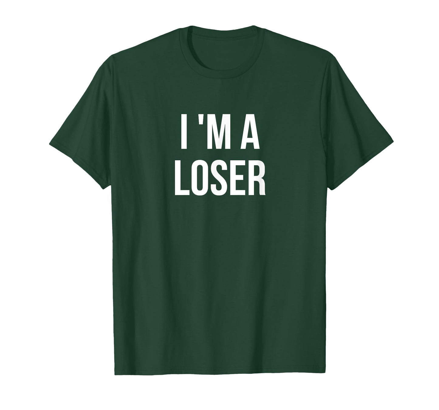I'm a Loser T-Shirt