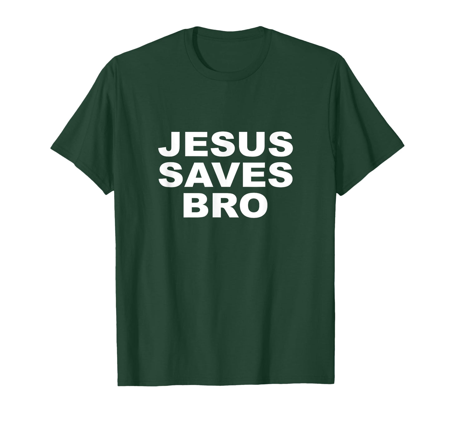 Jesus Saves Bro T Shirt Mens Womens Kids Girls Toddlers T-Shirt