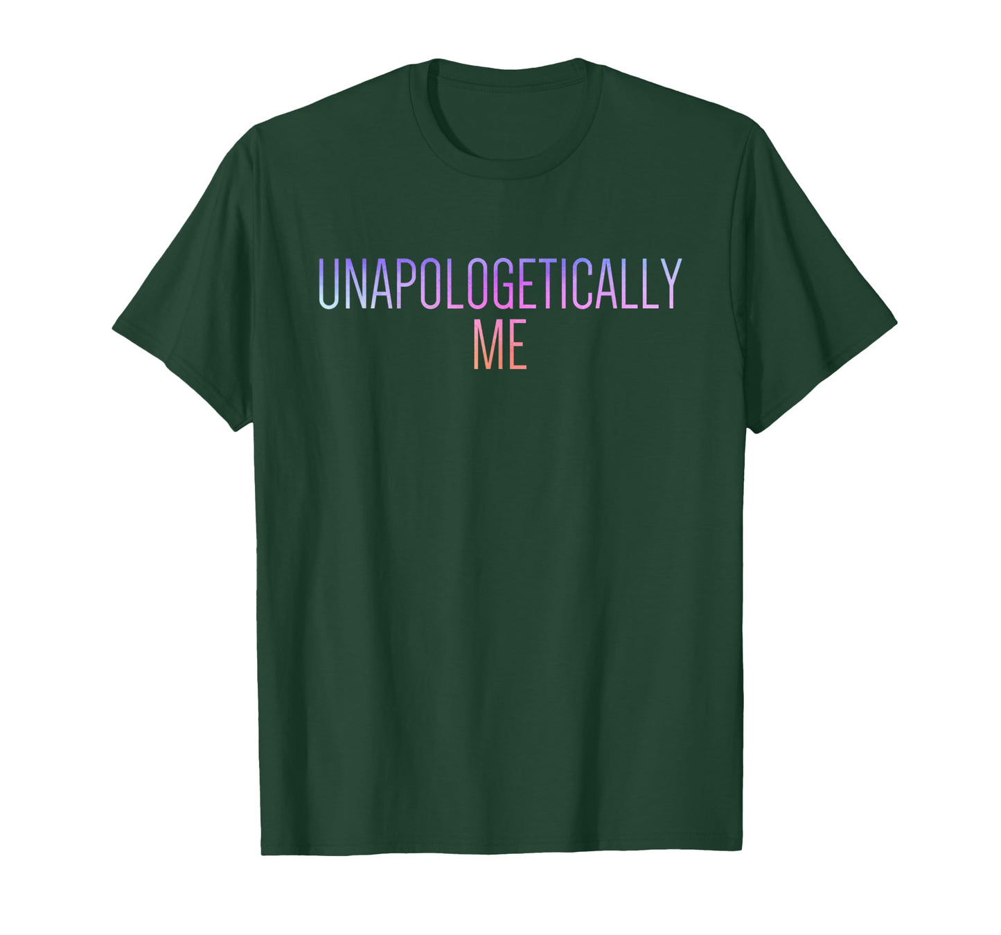 Unapologetically Me T-Shirt