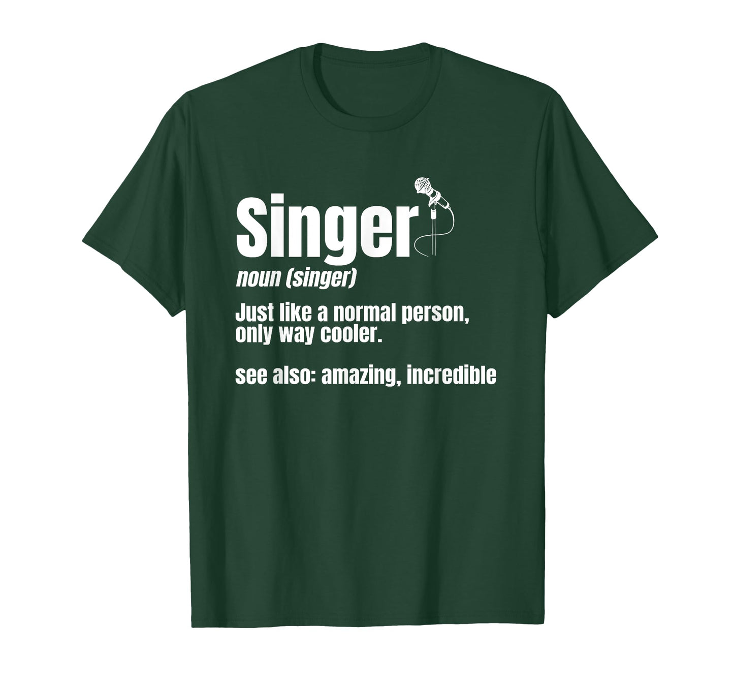 Singer Noun Artist Musician Vocalist Soloist Music Performer T-Shirt