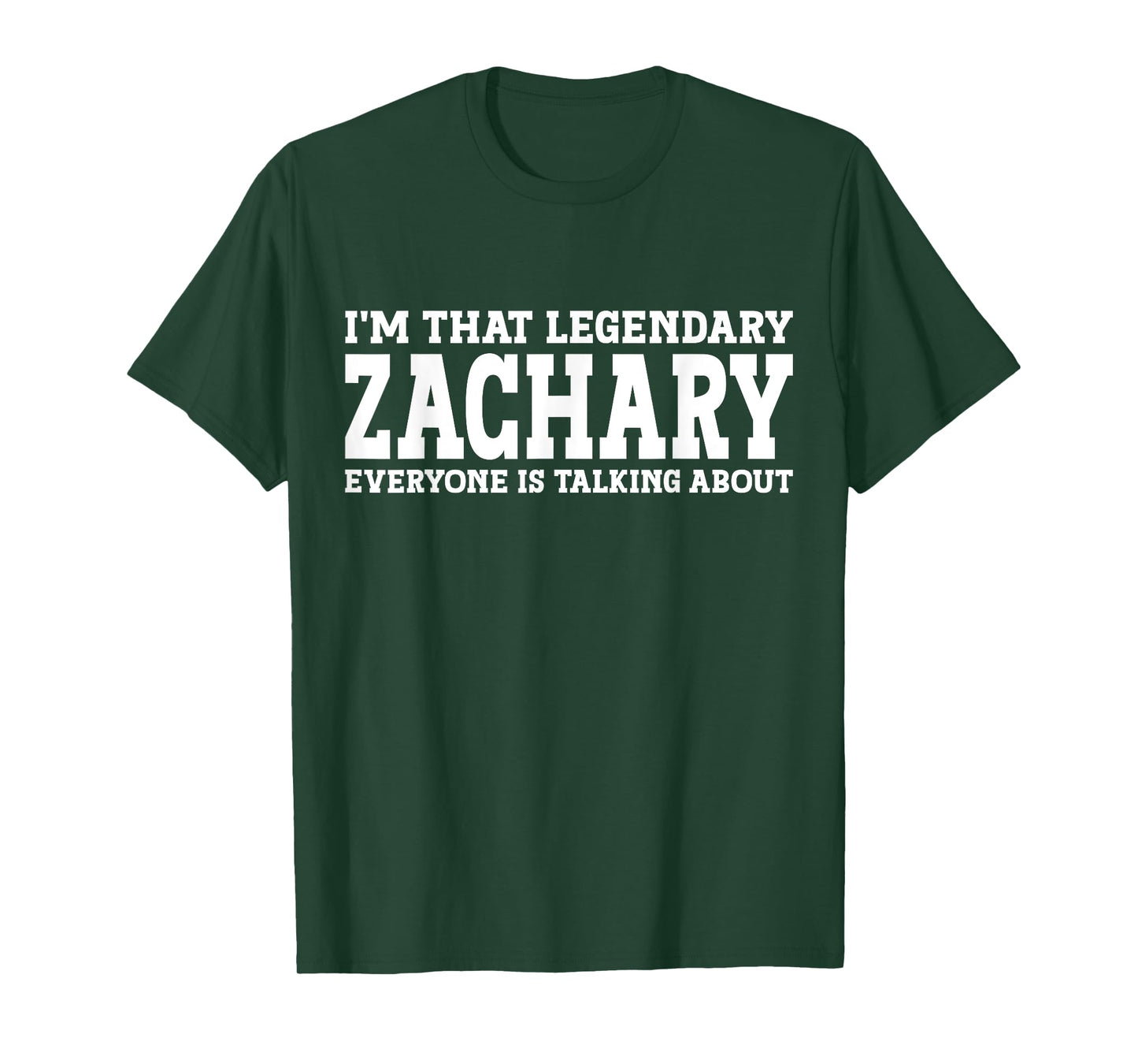 Zachary Personal Name Funny Zachary T-Shirt