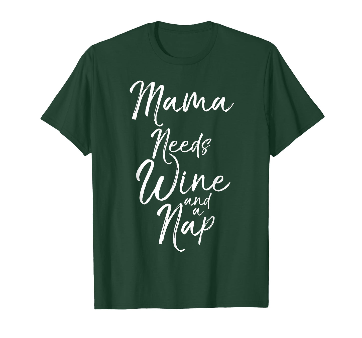 Mama Needs Wine and a Nap Shirt Cute Tired Mother Mommy Tee T-Shirt