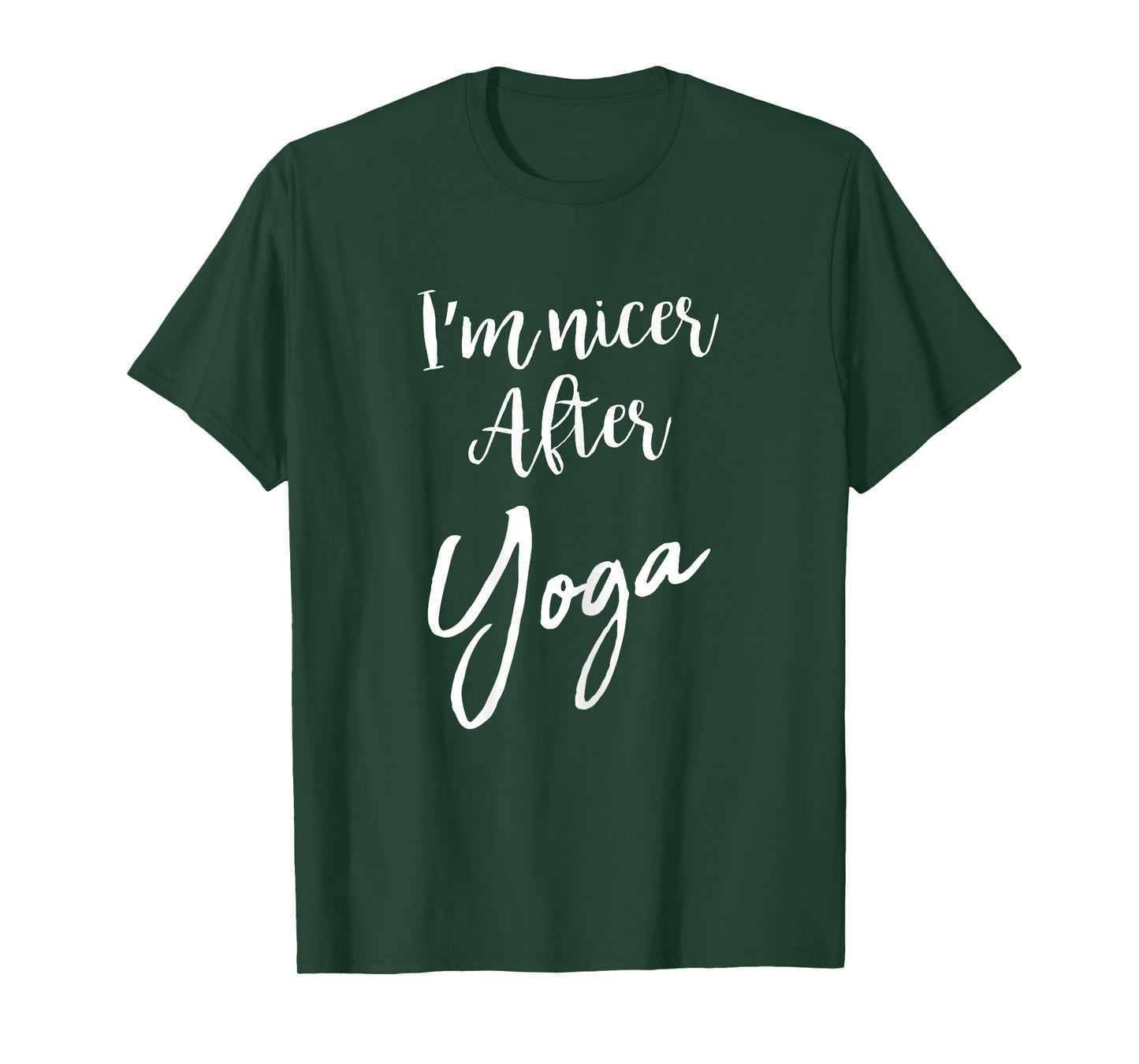 I'm Nicer After Yoga Funny Sarcastic Saying T-Shirt Gym T-Shirt