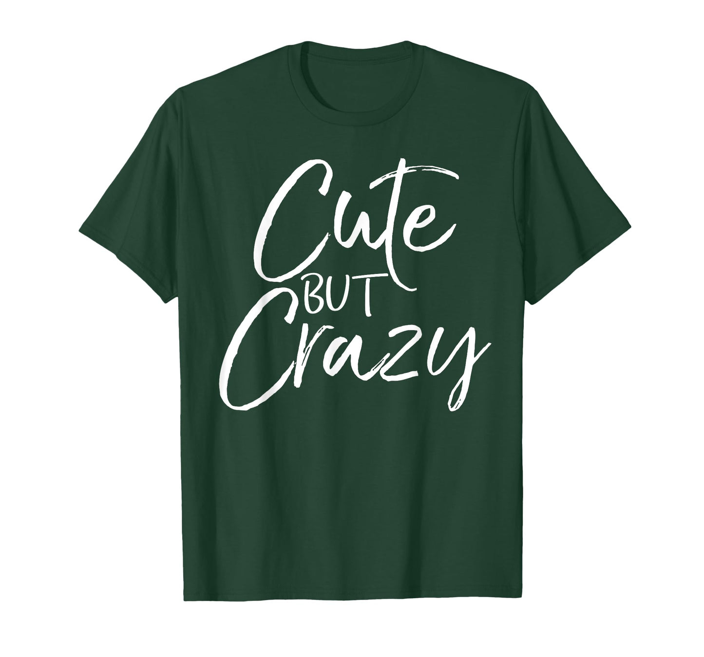 Cute But Crazy Shirt Fun Funny Vintage Girl's Tee T-Shirt