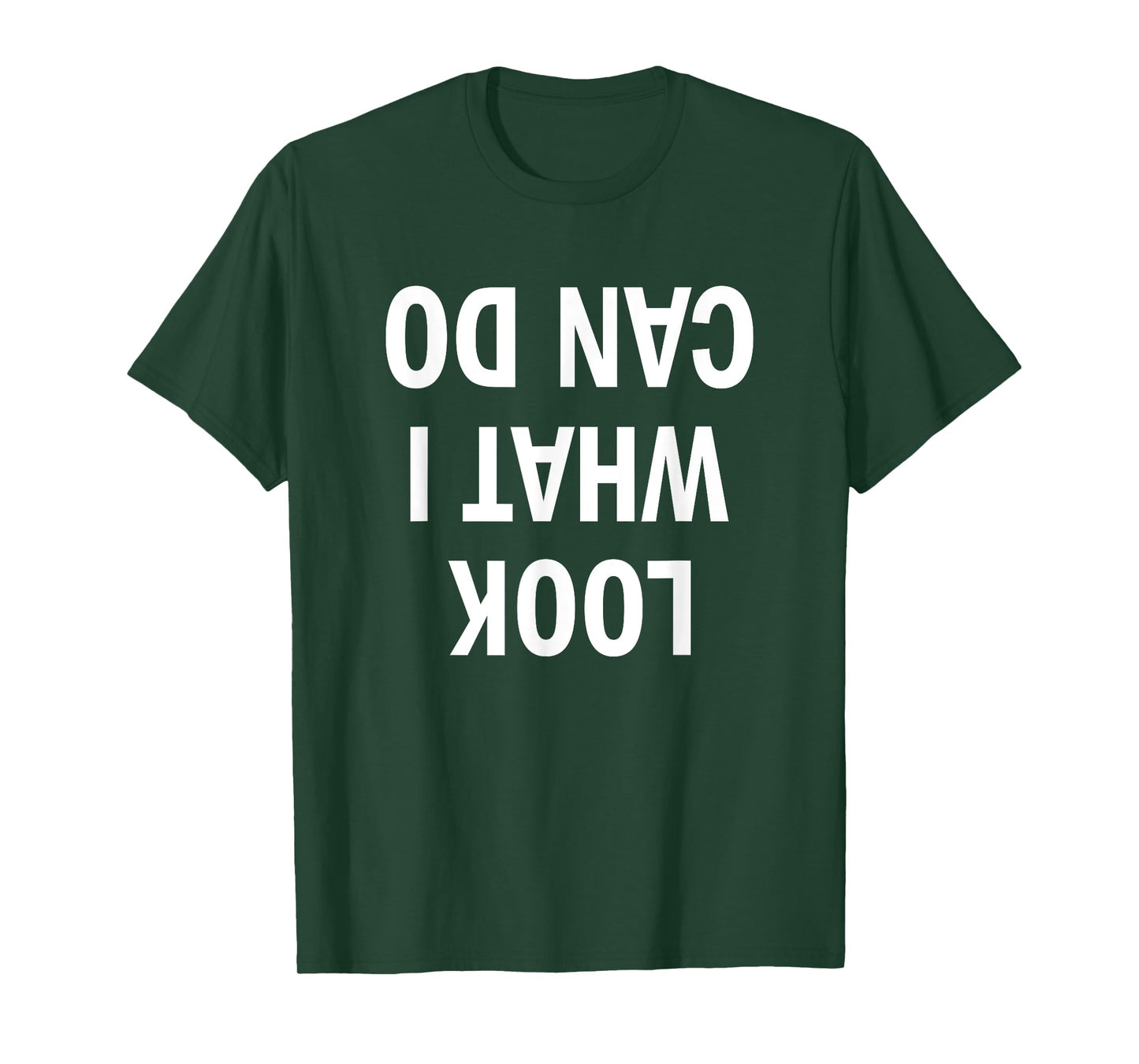 Look What I Can Do | Handstand Shirt for Fitness Freaks T-Shirt
