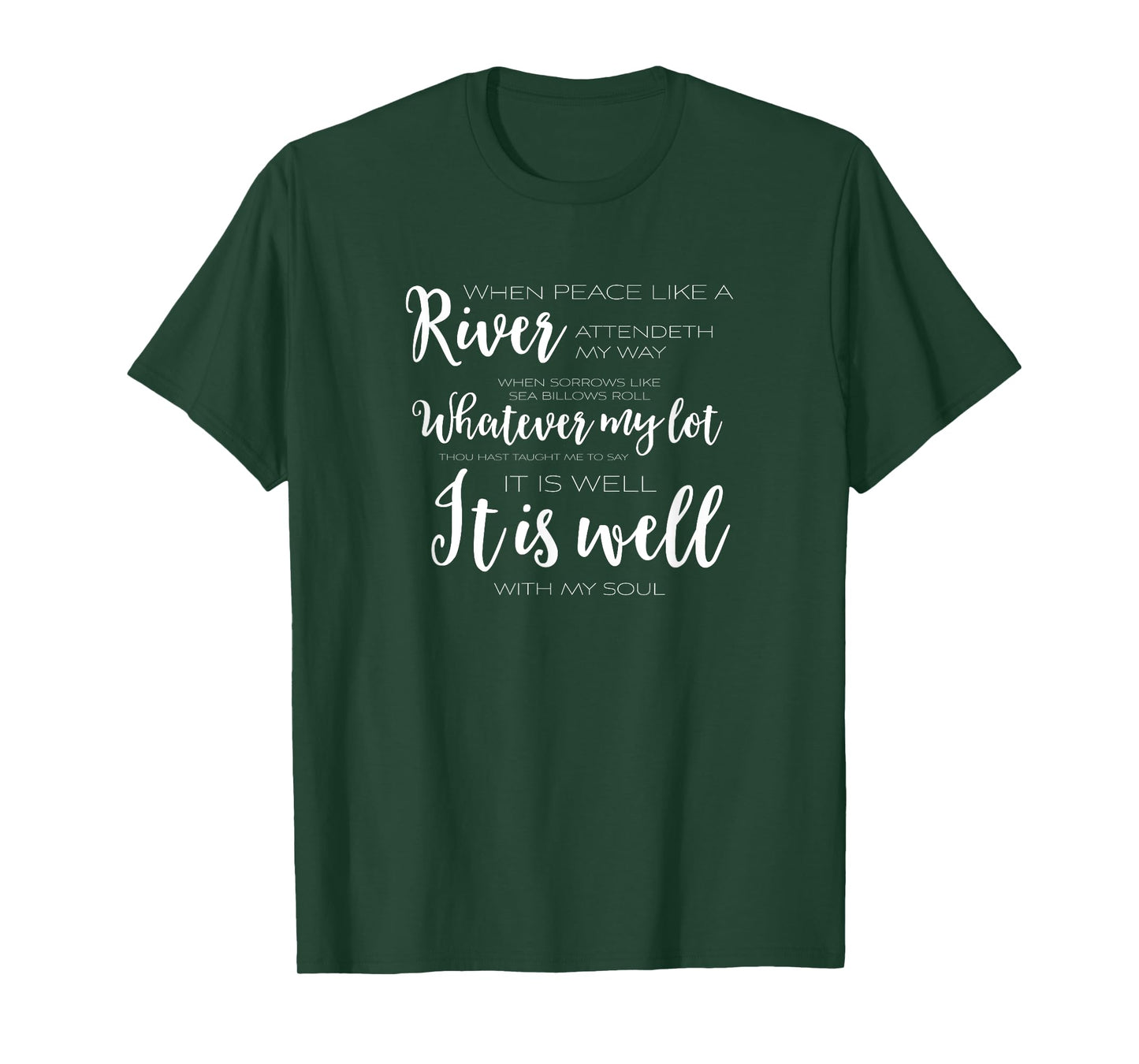 It Is Well With My Soul Christian T Shirt TEE T-Shirt