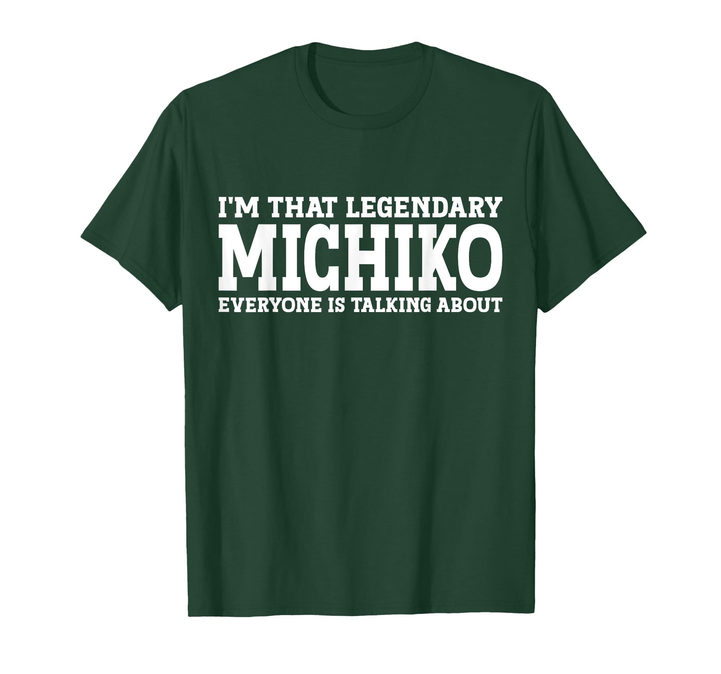 Michiko Personal Name Women Funny Girl Name Michiko T-Shirt
