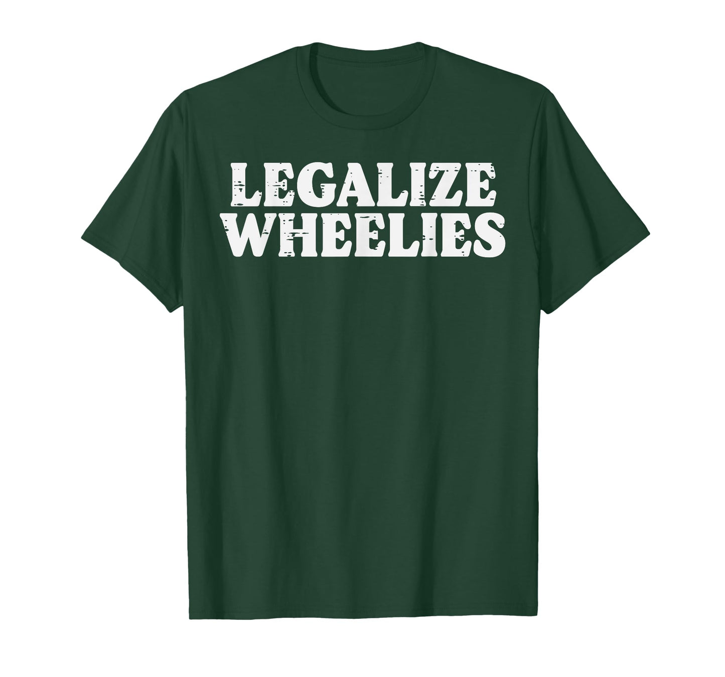 Legalize Wheelies Biker Motorcycle Motorbike Men Women Kids T-Shirt