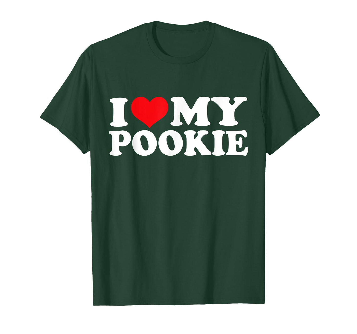 I Love My Pookie, I Heart Pookie T-Shirt