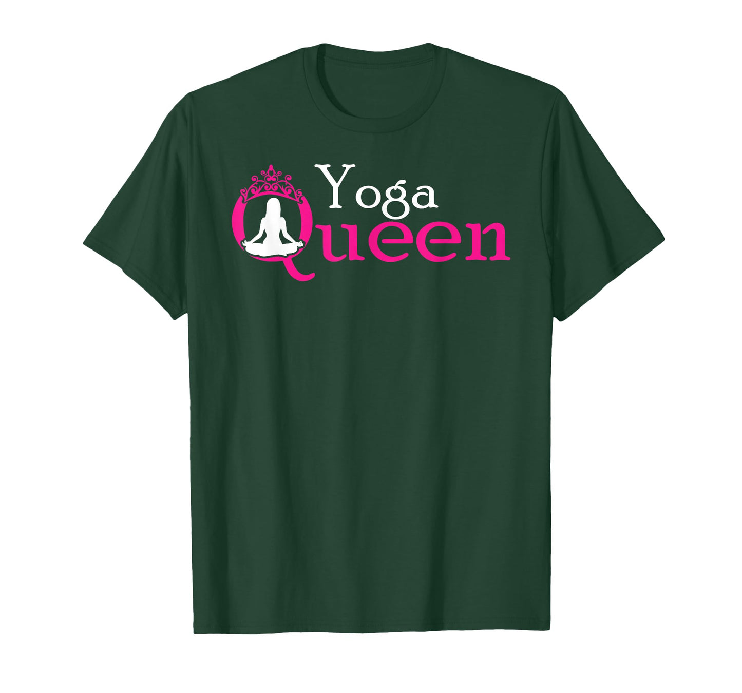 Yoga Queen / Funny Yoga Shirt for Women and Girls T-Shirt