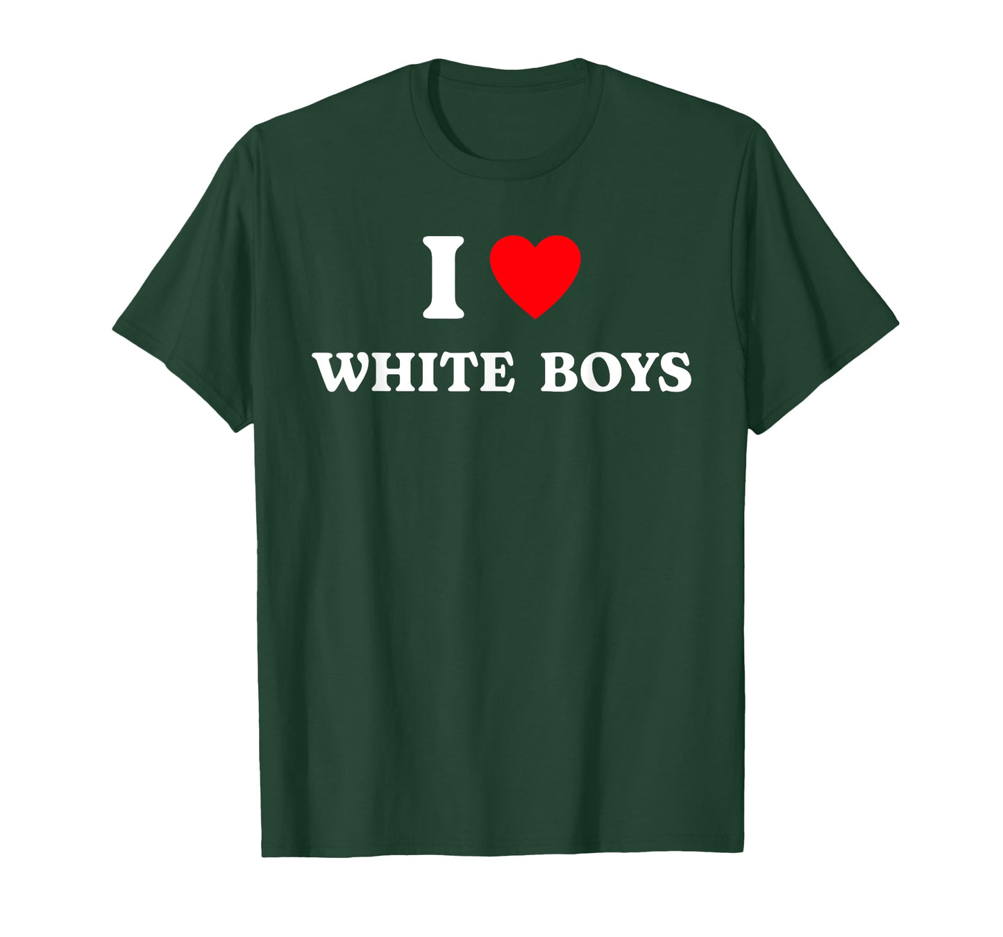 I Love White Boys Funny I Heart White Boys Apparel T-Shirt