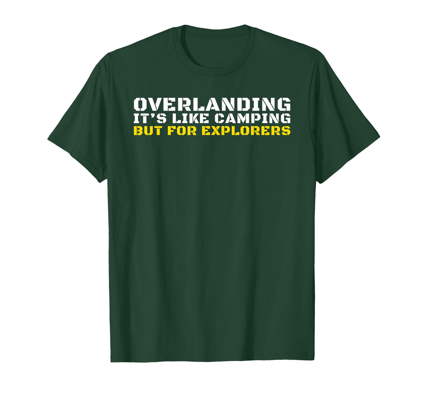 Overlanding Gear Accessories, Overlanding Gear for Truck SUV T-Shirt